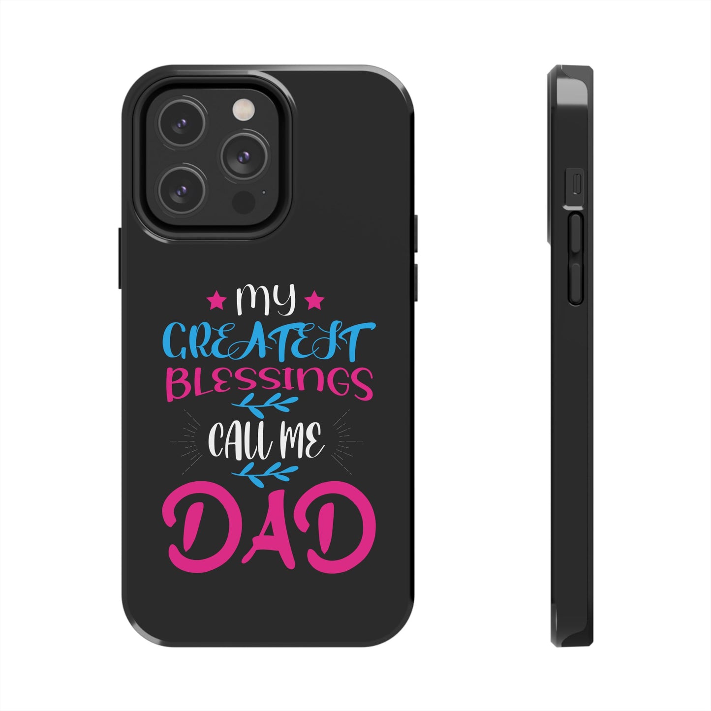Personalized Phone Case - Fatherhood Dad My Greatest Blessings
