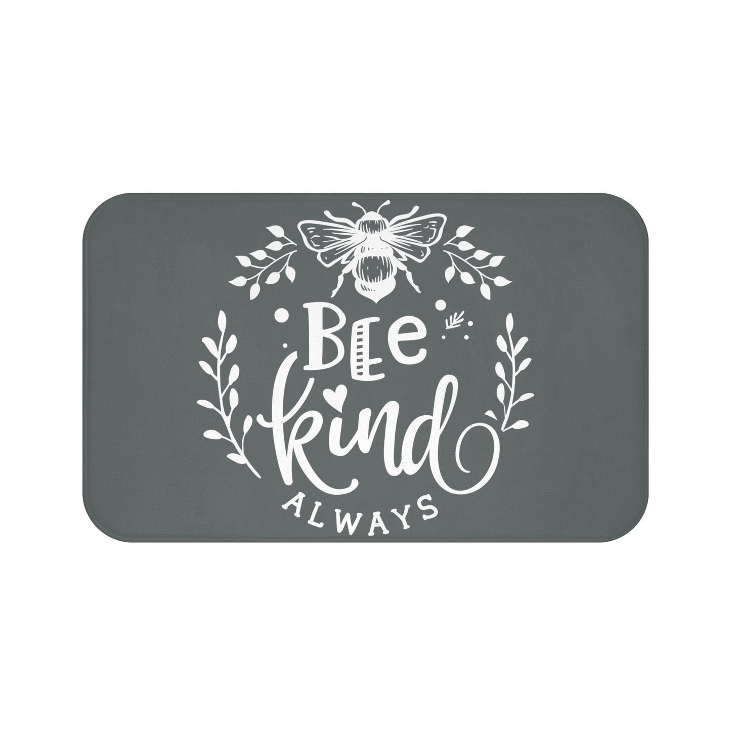 Bath Mat Bee Kind Always - Inspirational and Cozy Bathroom Decor