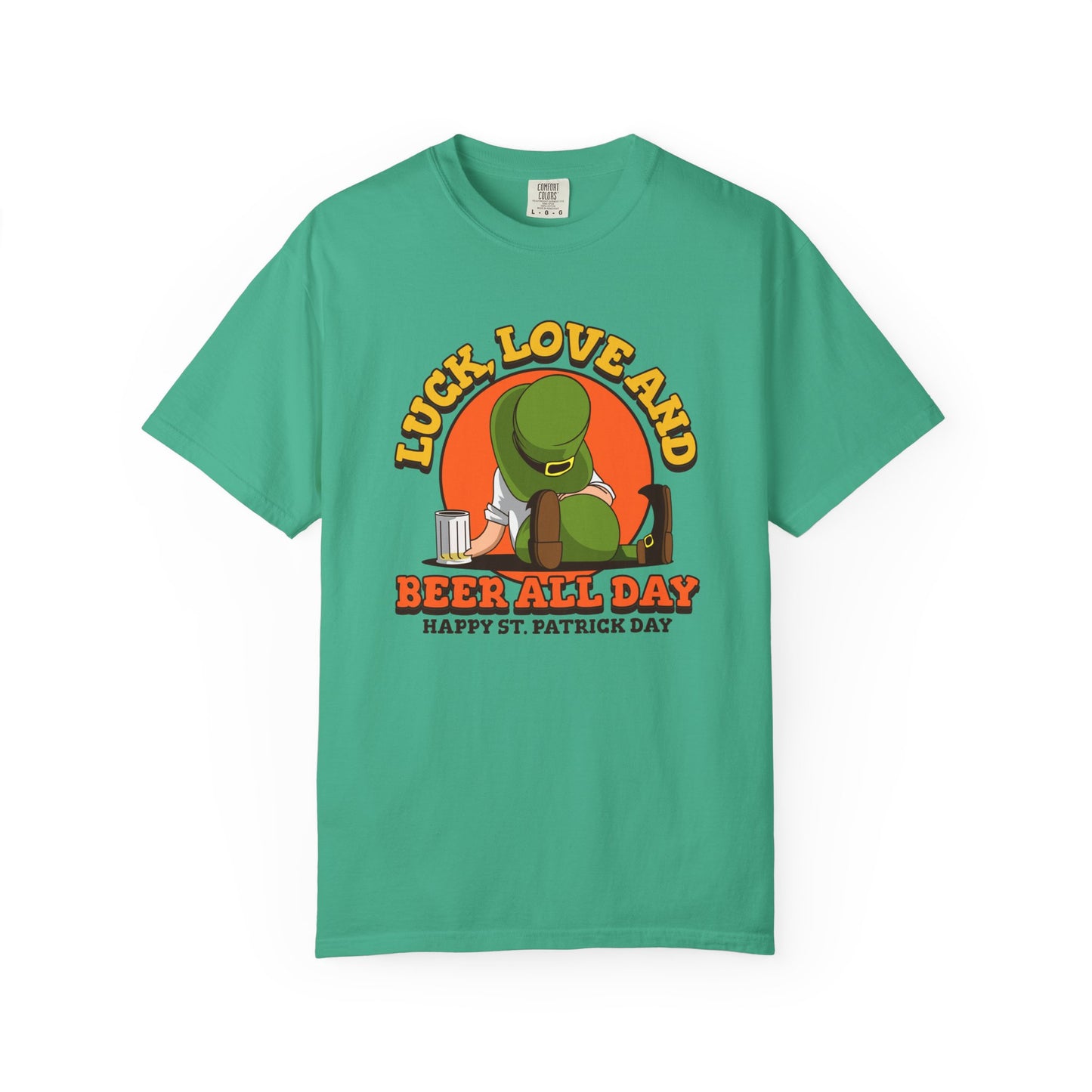 Women's St. Patrick's Day Humor T-Shirt - Luck, Love, and Beer All Day