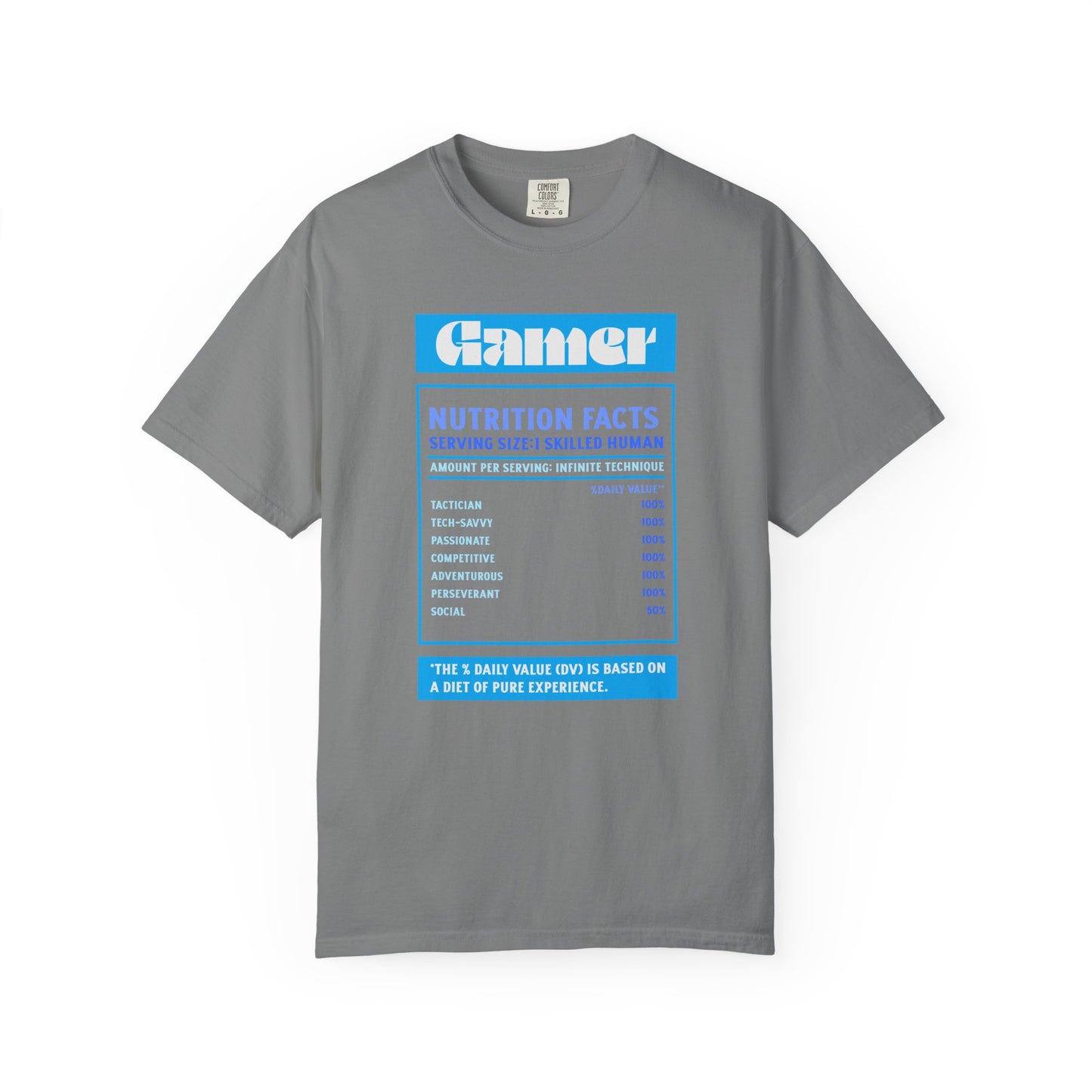 Gamer Nutrition Facts T-Shirt - Unisex Garment-Dyed Tee