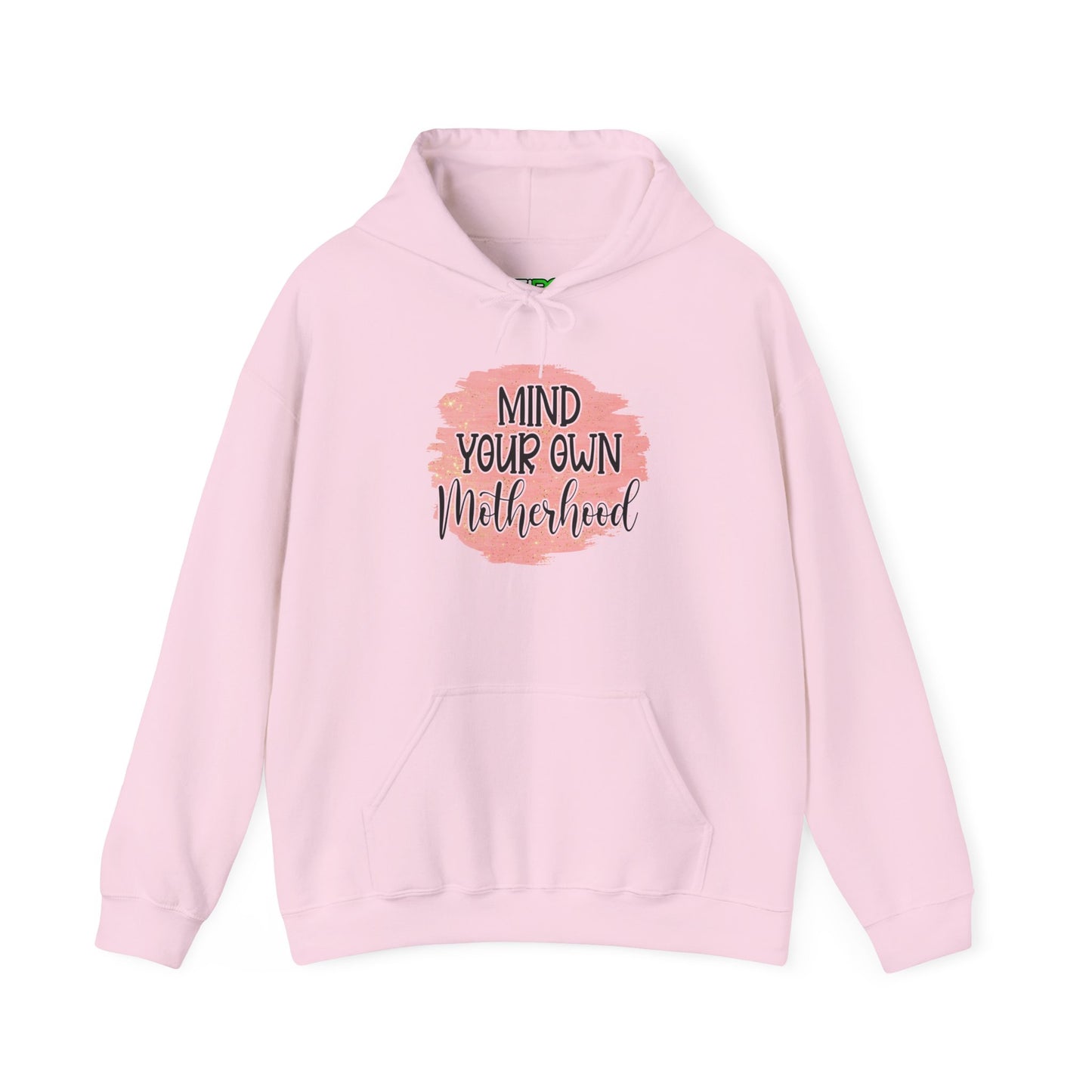 Mind Your Own Motherhood Hoodie - Cozy Unisex Sweatshirt for Moms