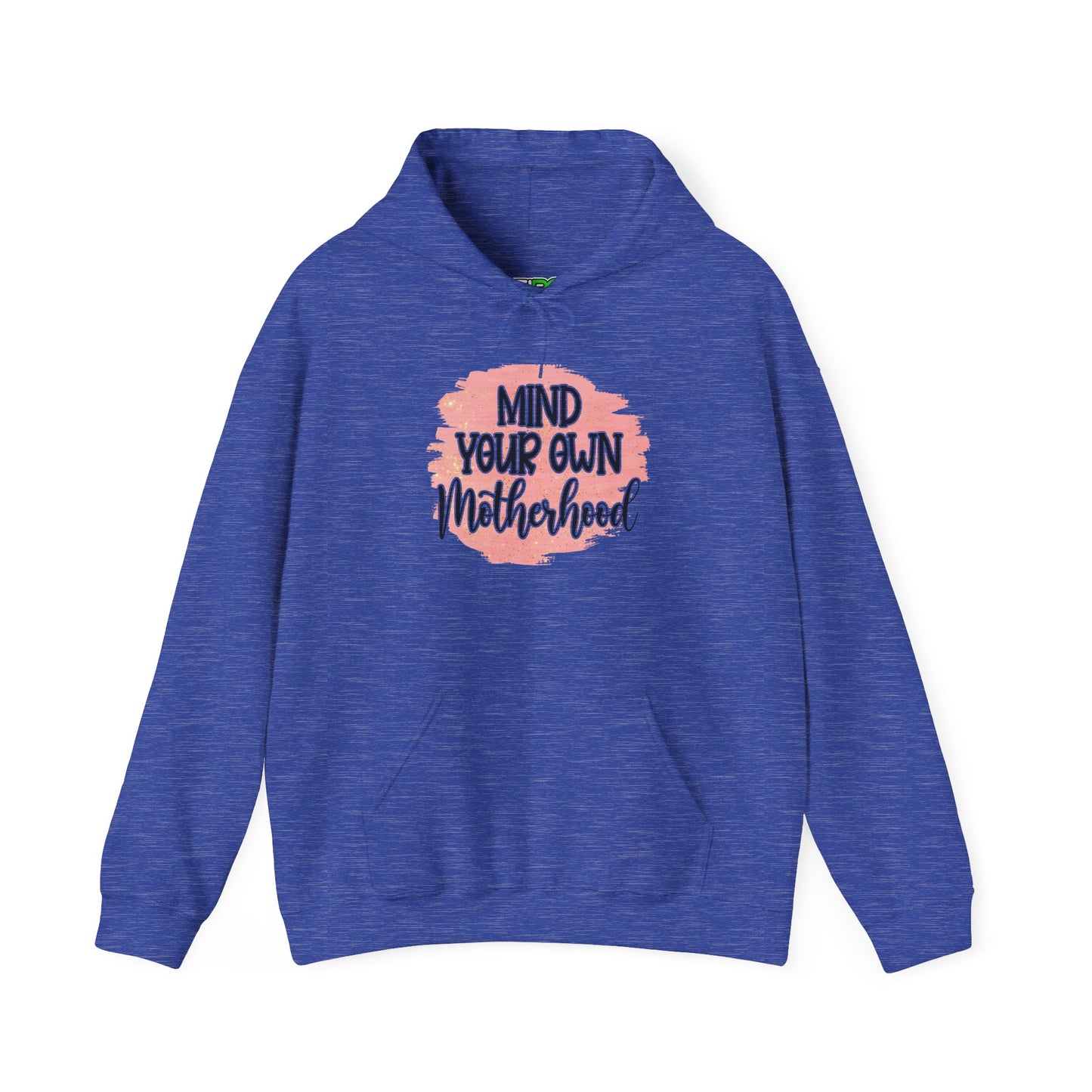 Mind Your Own Motherhood Hoodie - Cozy Unisex Sweatshirt for Moms