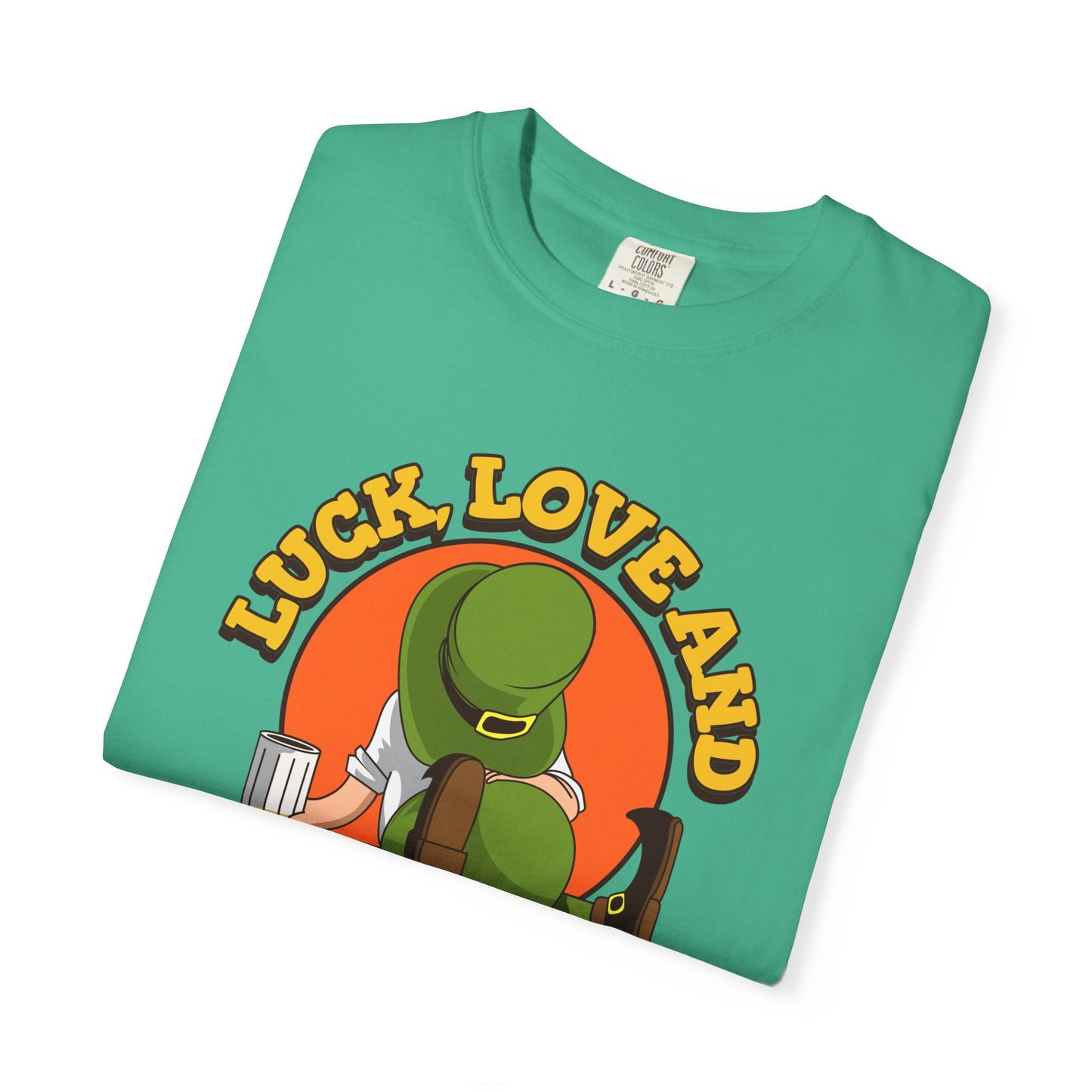 Women's St. Patrick's Day Humor T-Shirt - Luck, Love, and Beer All Day