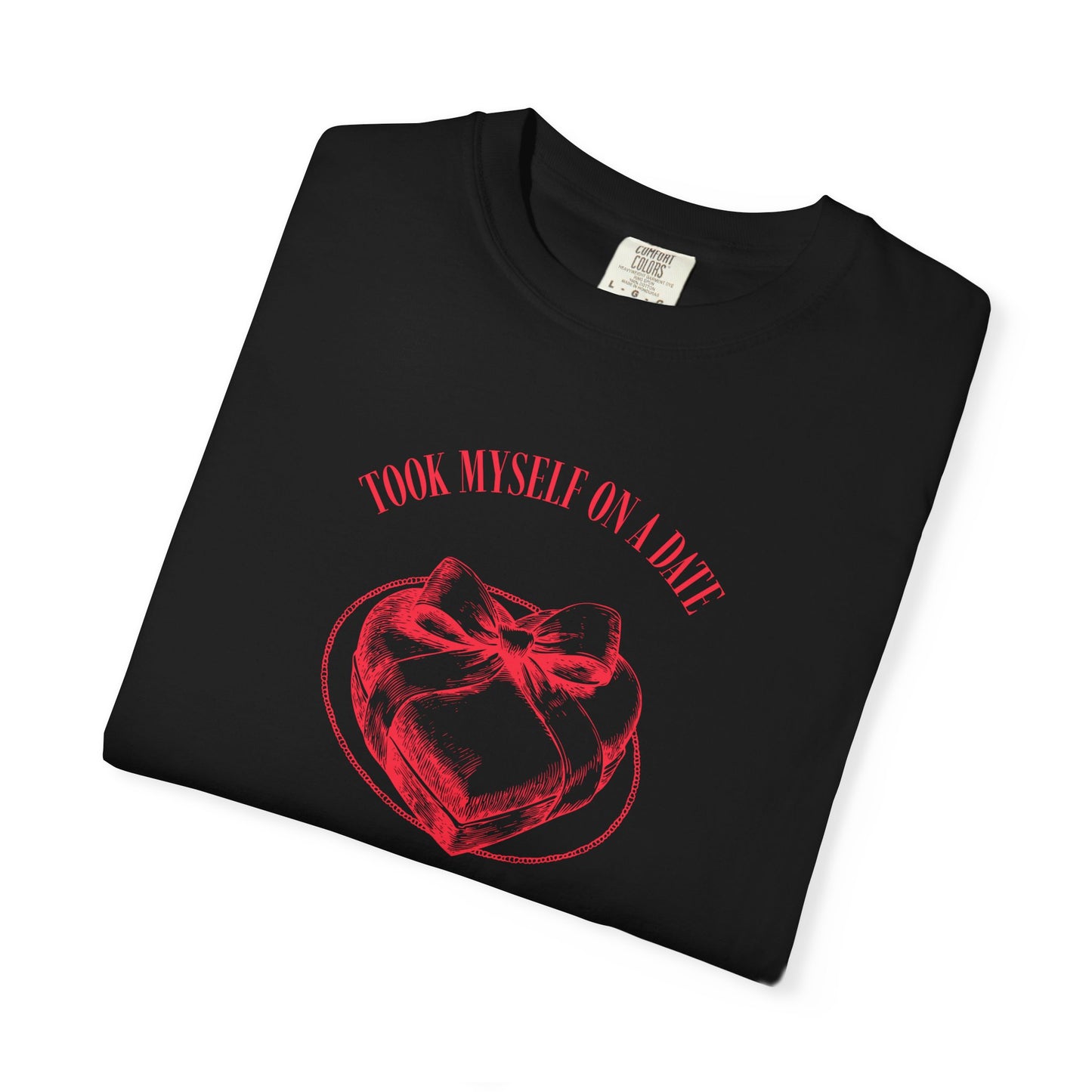 Men Garment-Dyed T-Shirt - 'Took Myself on a Date' - Valentine's Day
