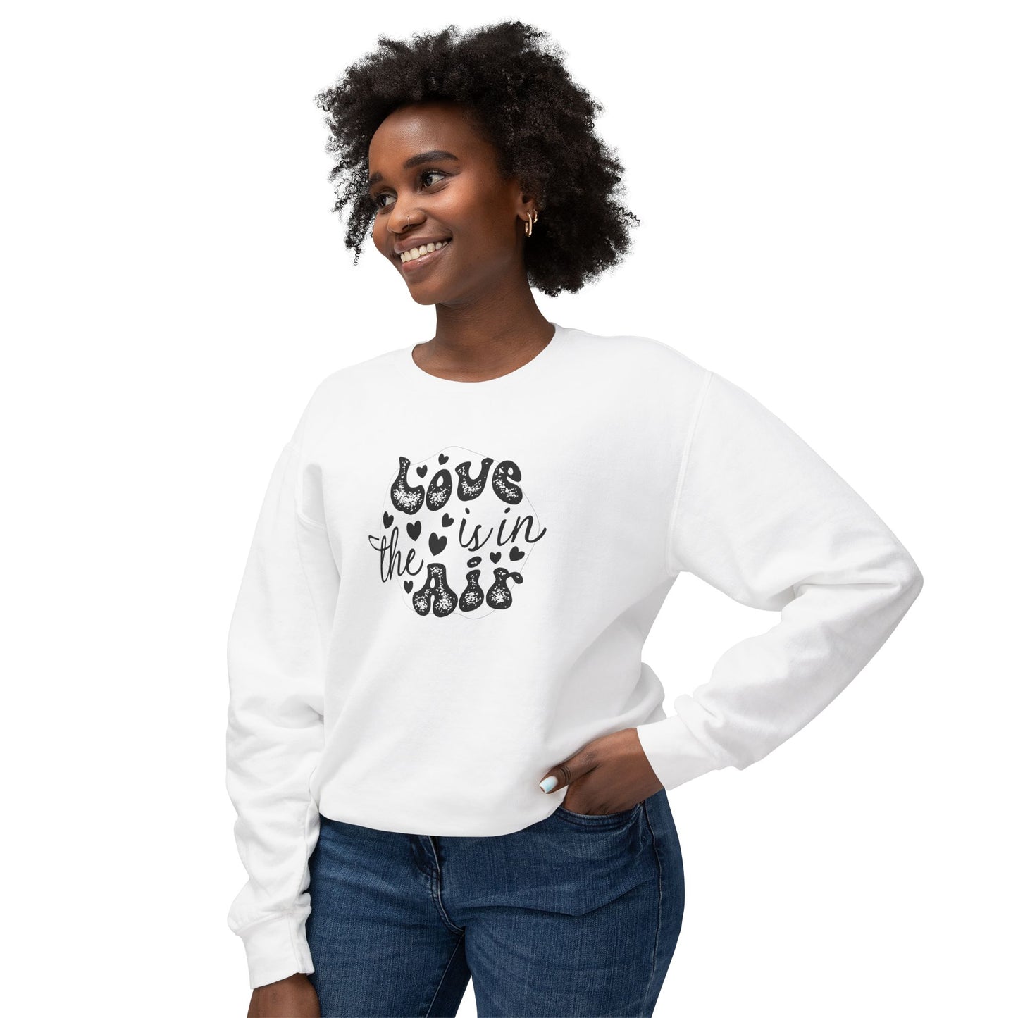 Women Sweatshirt Love Is In The Air - Perfect for Valentine's Day Outfit