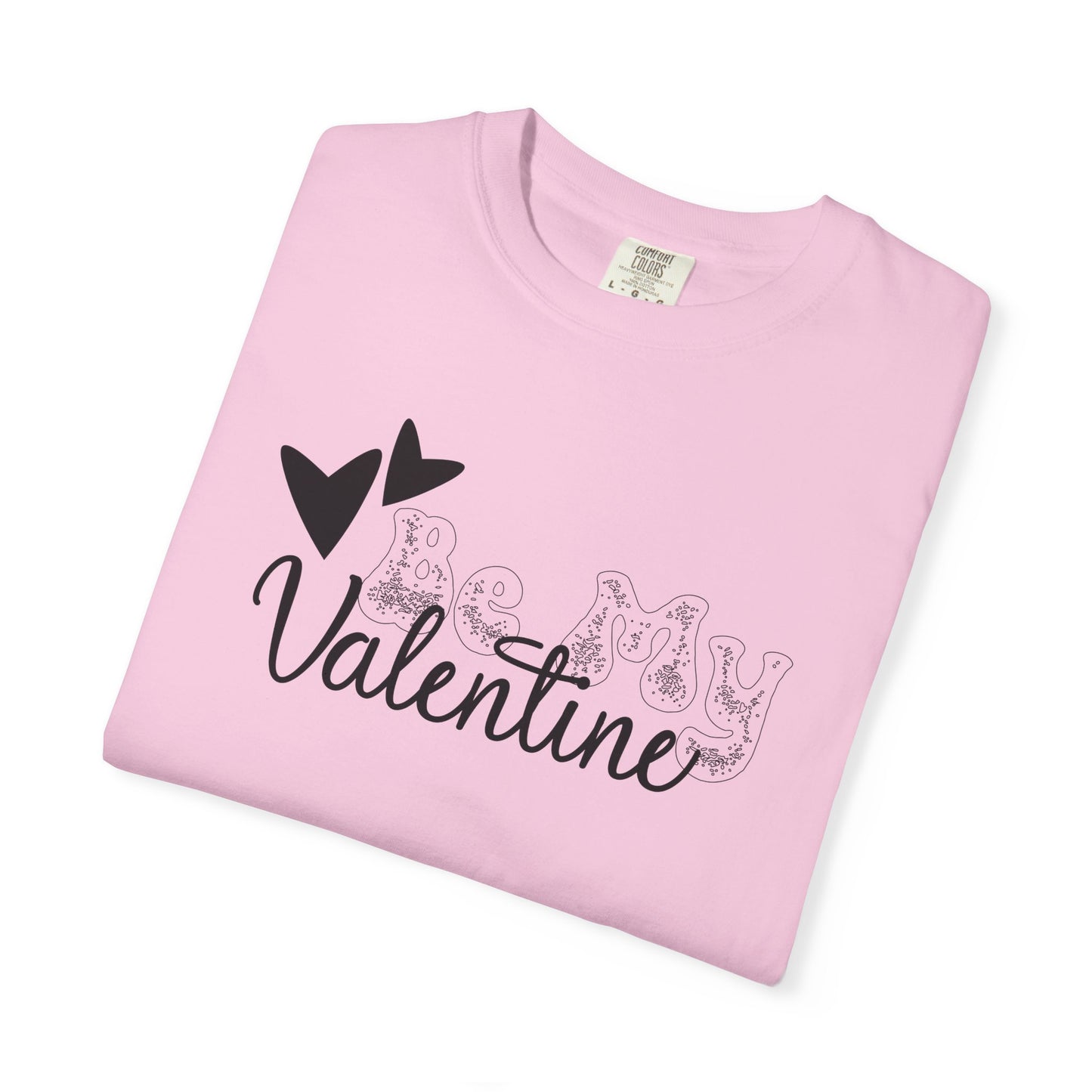 Women Graphic T-Shirt Be My Valentine for Valentine's Day