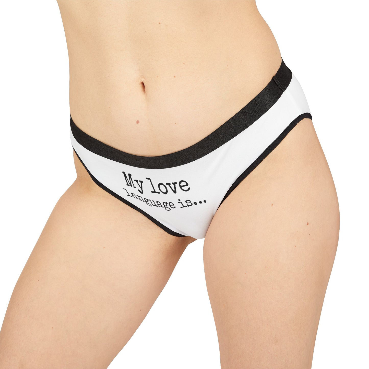 Funny Women's Underwear - 'My Love Language Is' Design