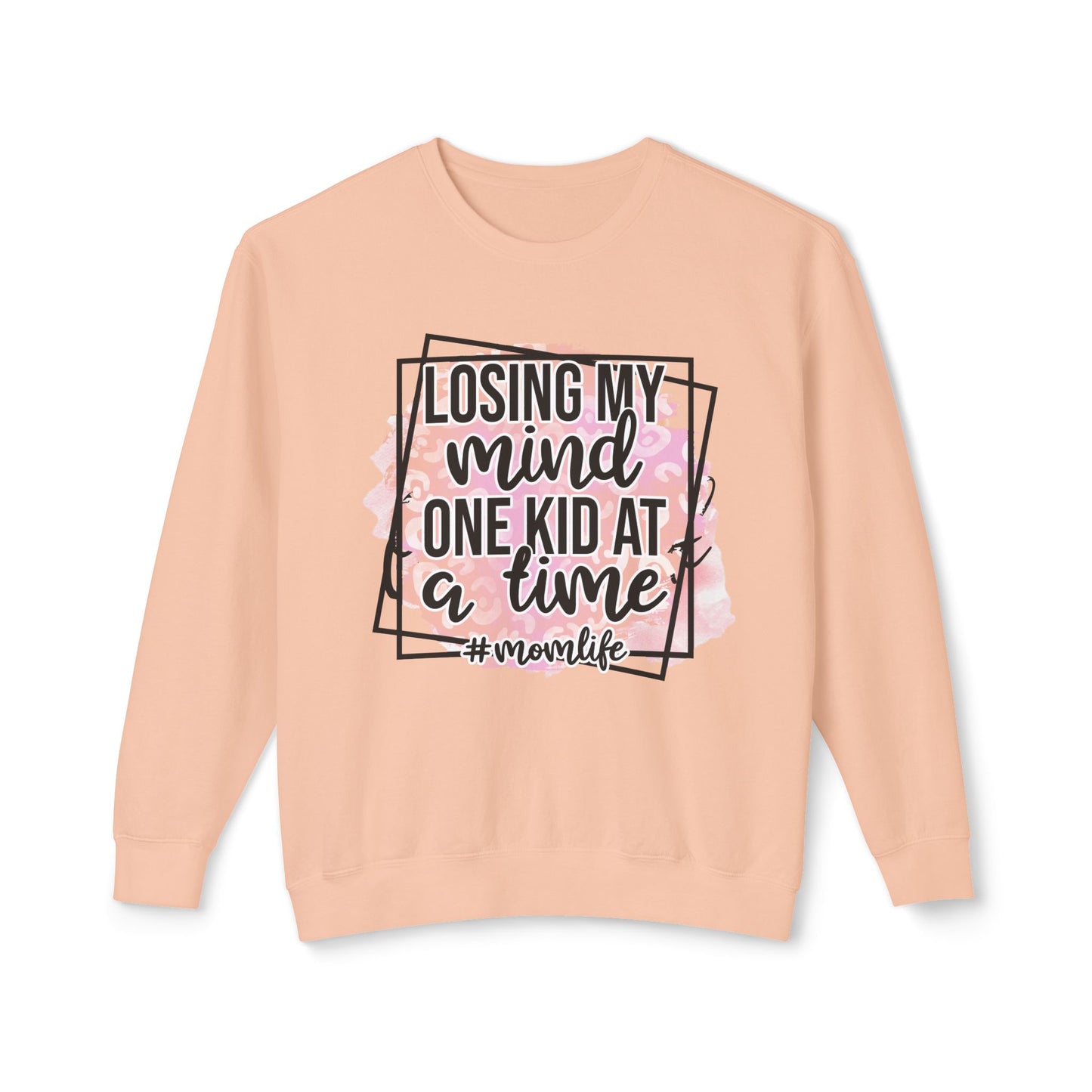 Funny Mom Life Sweatshirt - Losing My Mind One Kid at a Time
