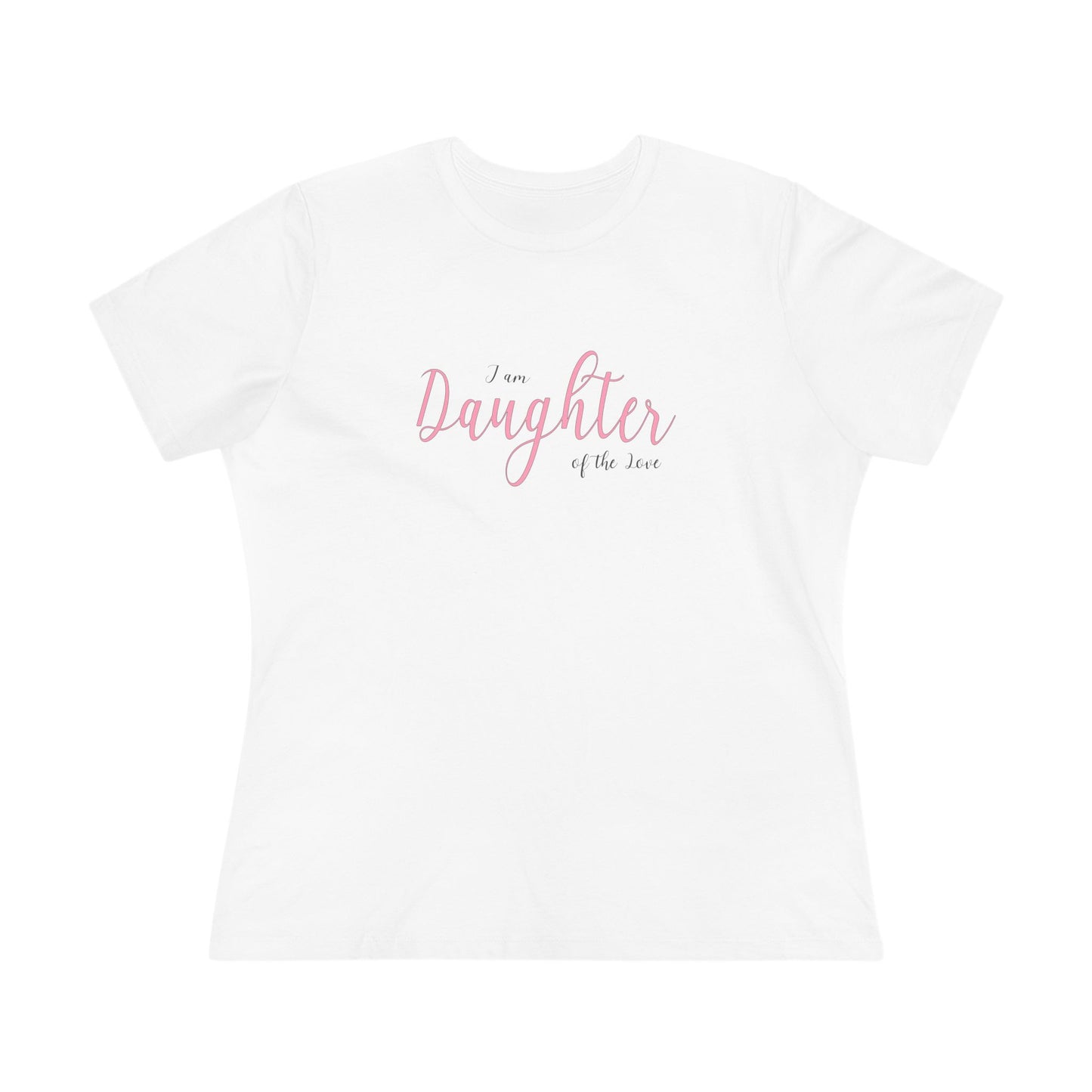 Women's Cotton T-shirt Daughter of the Love - Faith Inspired Apparel