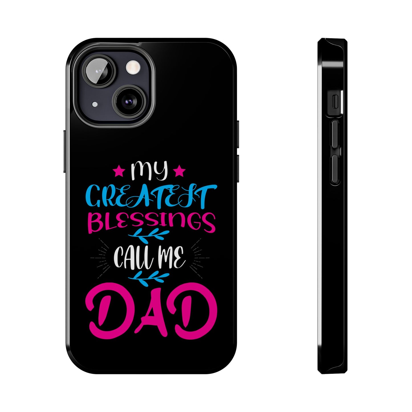 Personalized Phone Case - Fatherhood Dad My Greatest Blessings
