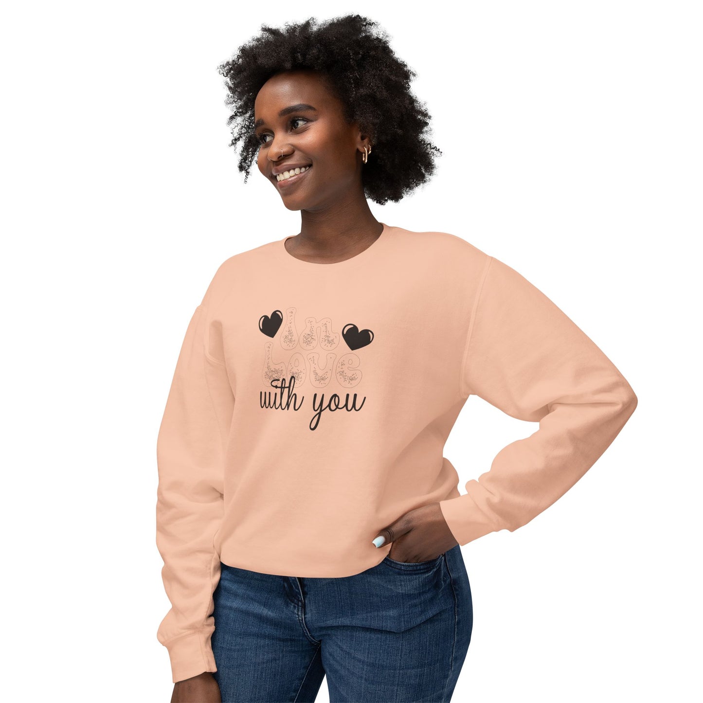 Women Sweatshirt Love With You - Perfect for Valentine's Day Outfit