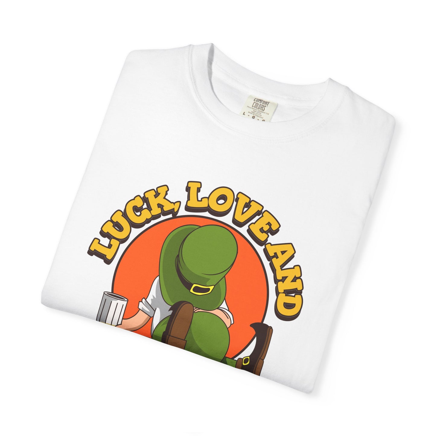 Women's St. Patrick's Day Humor T-Shirt - Luck, Love, and Beer All Day