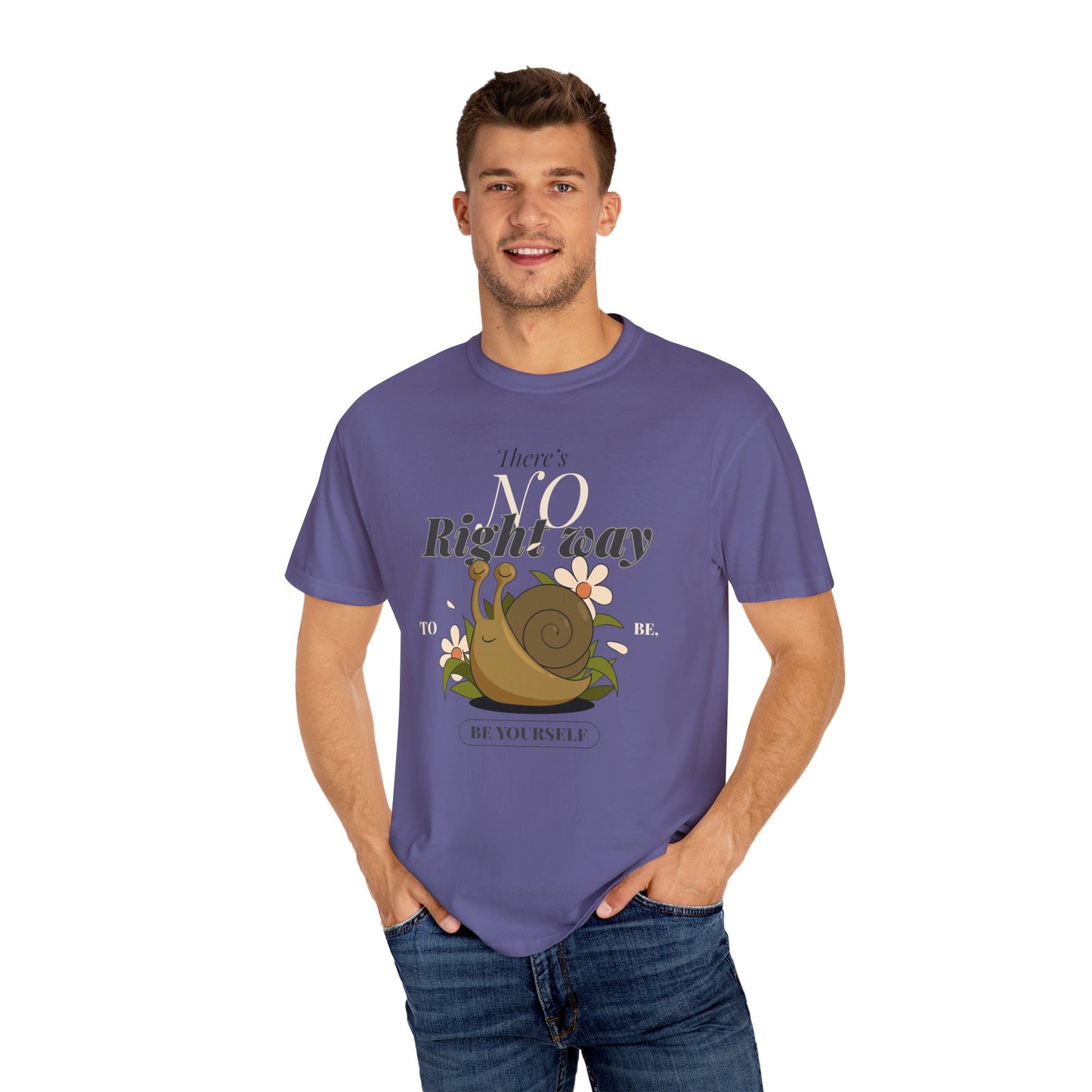 Inspirational Unisex Snail T-Shirt - "There's No Right Way to Be Yourself"