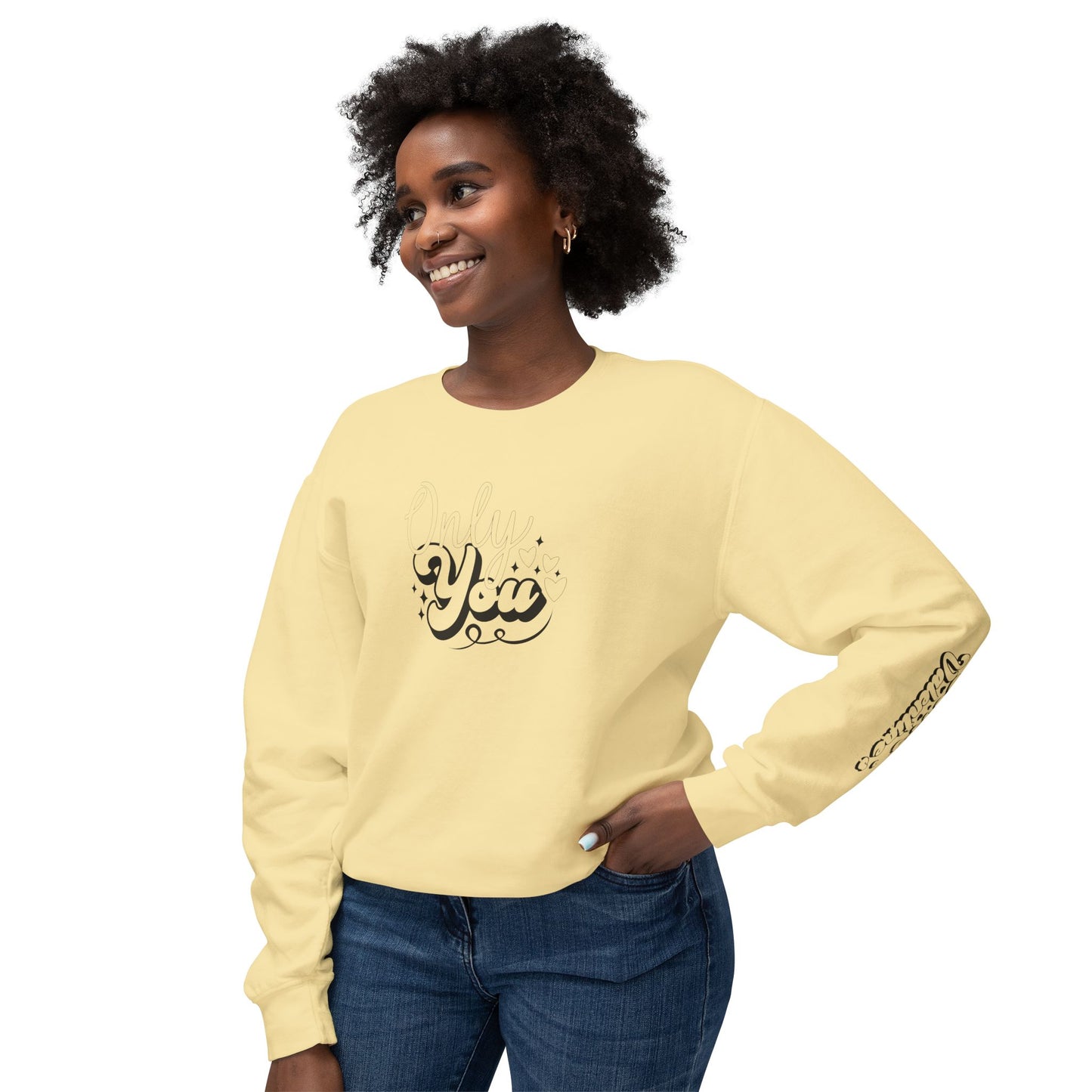 Women Sweatshirt Only You - Perfect for Valentine's Day Outfit