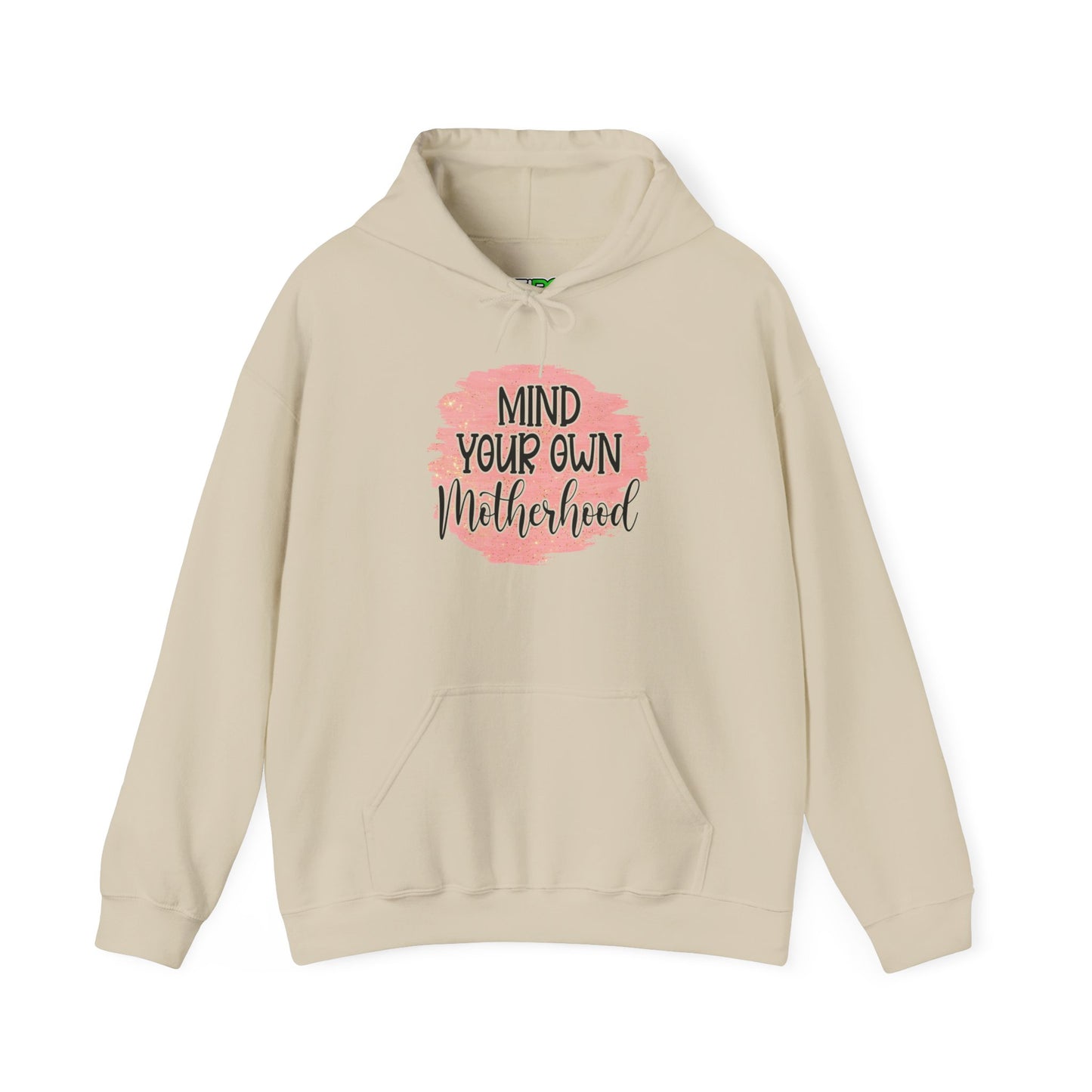 Mind Your Own Motherhood Hoodie - Cozy Unisex Sweatshirt for Moms