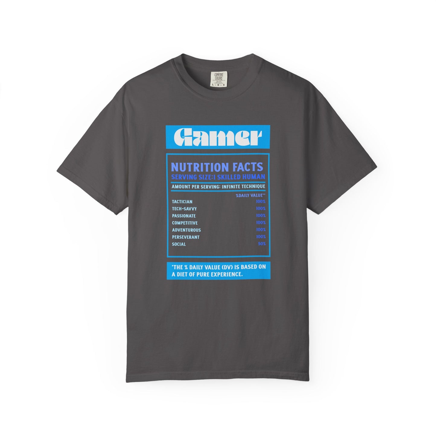 Gamer Nutrition Facts T-Shirt - Unisex Garment-Dyed Tee