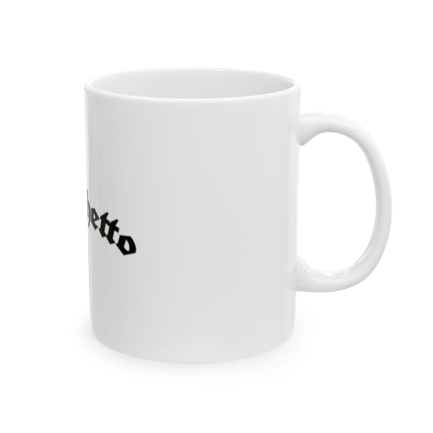 Still Ghetto Gothic Ceramic Mug - Unique GANGSTA 11oz & 15oz Coffee Cup