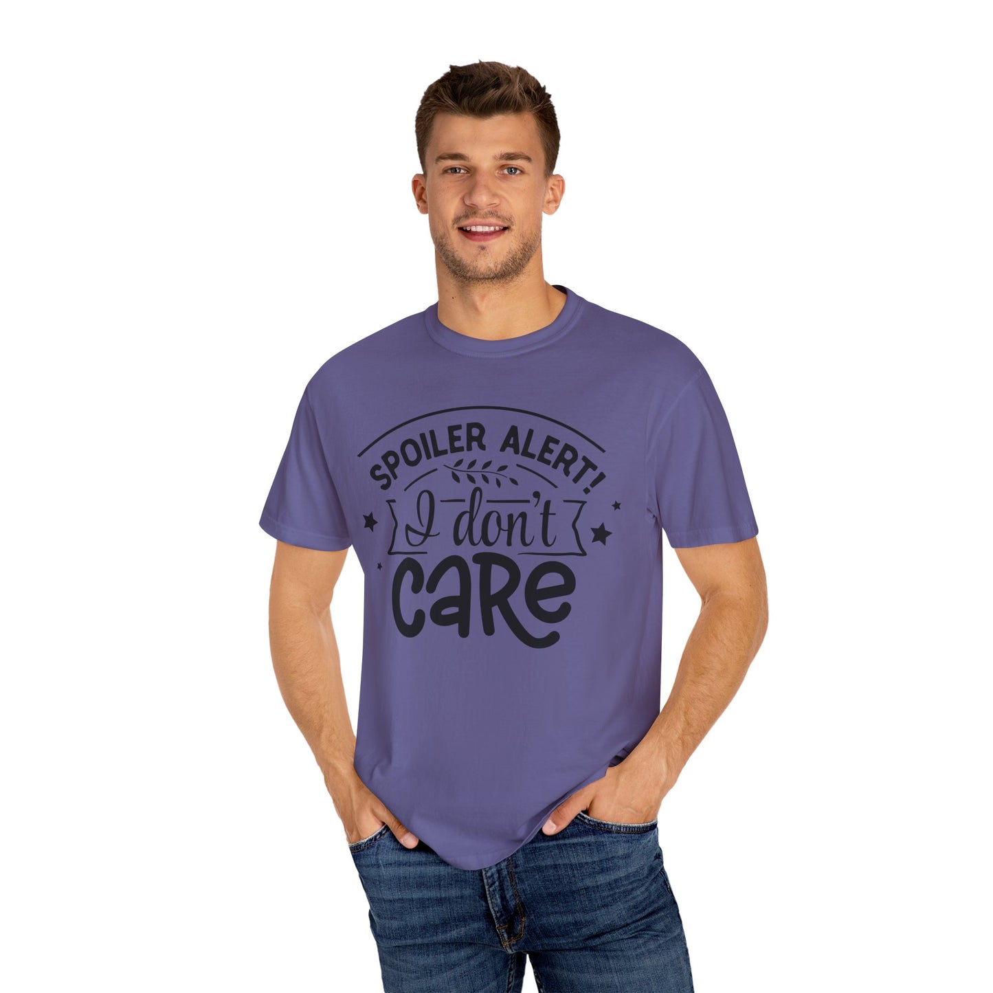 Women T-shirt Spoiler Alert - I Don't Care Casual Tee