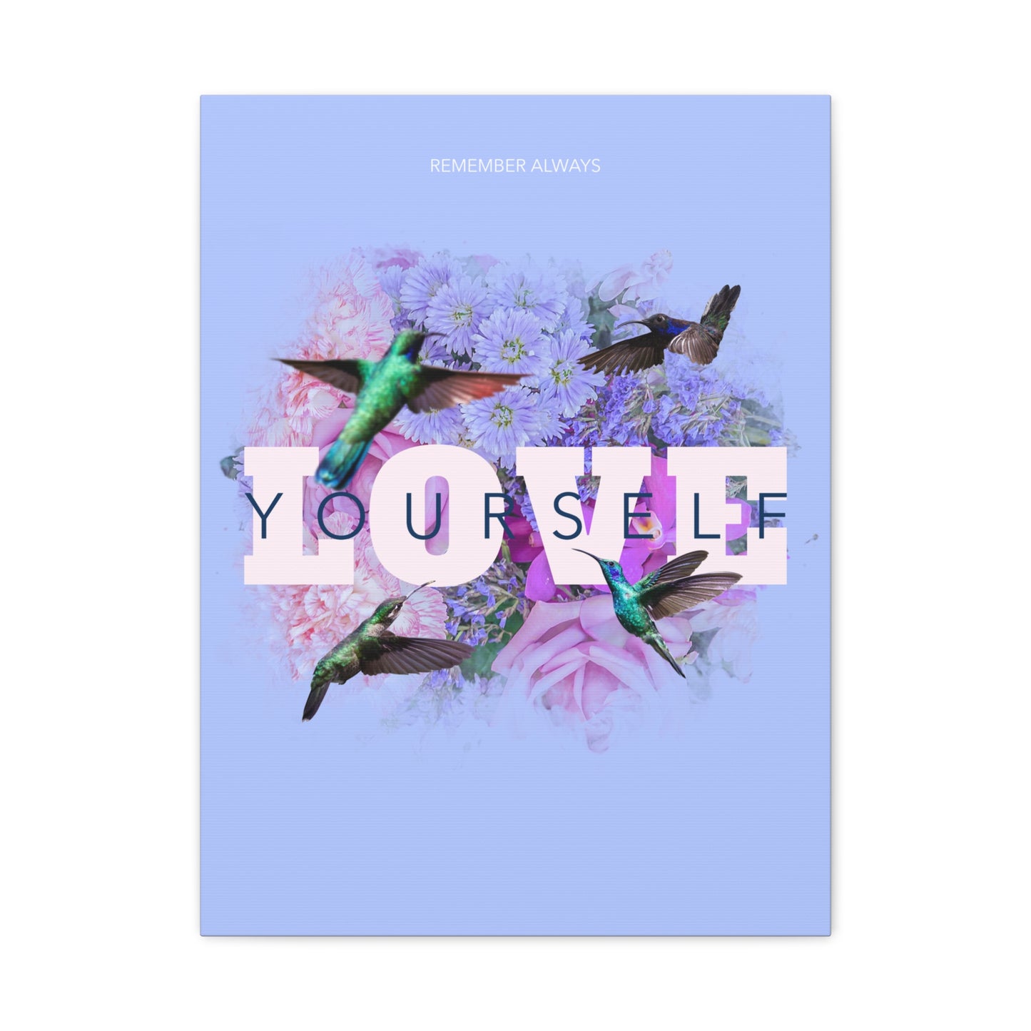 Inspirational Canvas Art - "Love Yourself" Floral Print