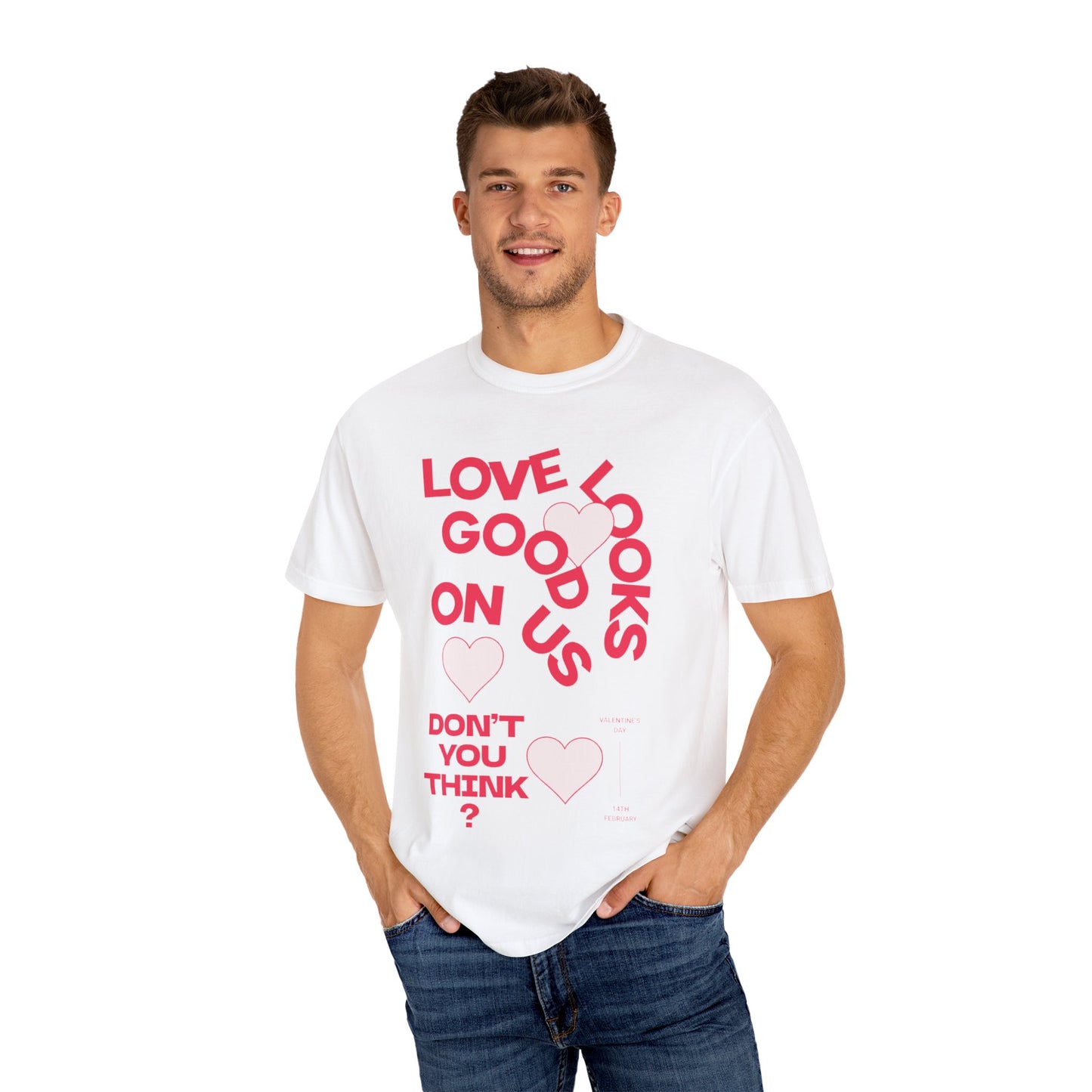 Men Garment-Dyed T-Shirt - 'Love Looks Good' - Valentine's Day