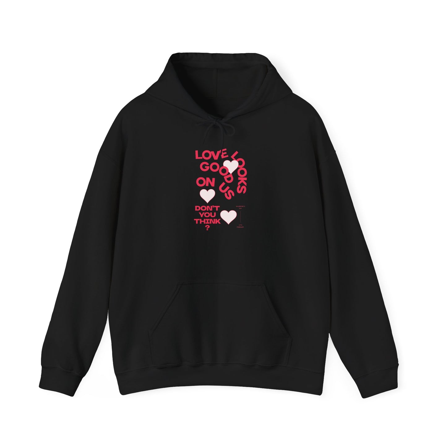 Women Love Vibes Hooded - "Love Looks Good" Valentine's Day Vibe