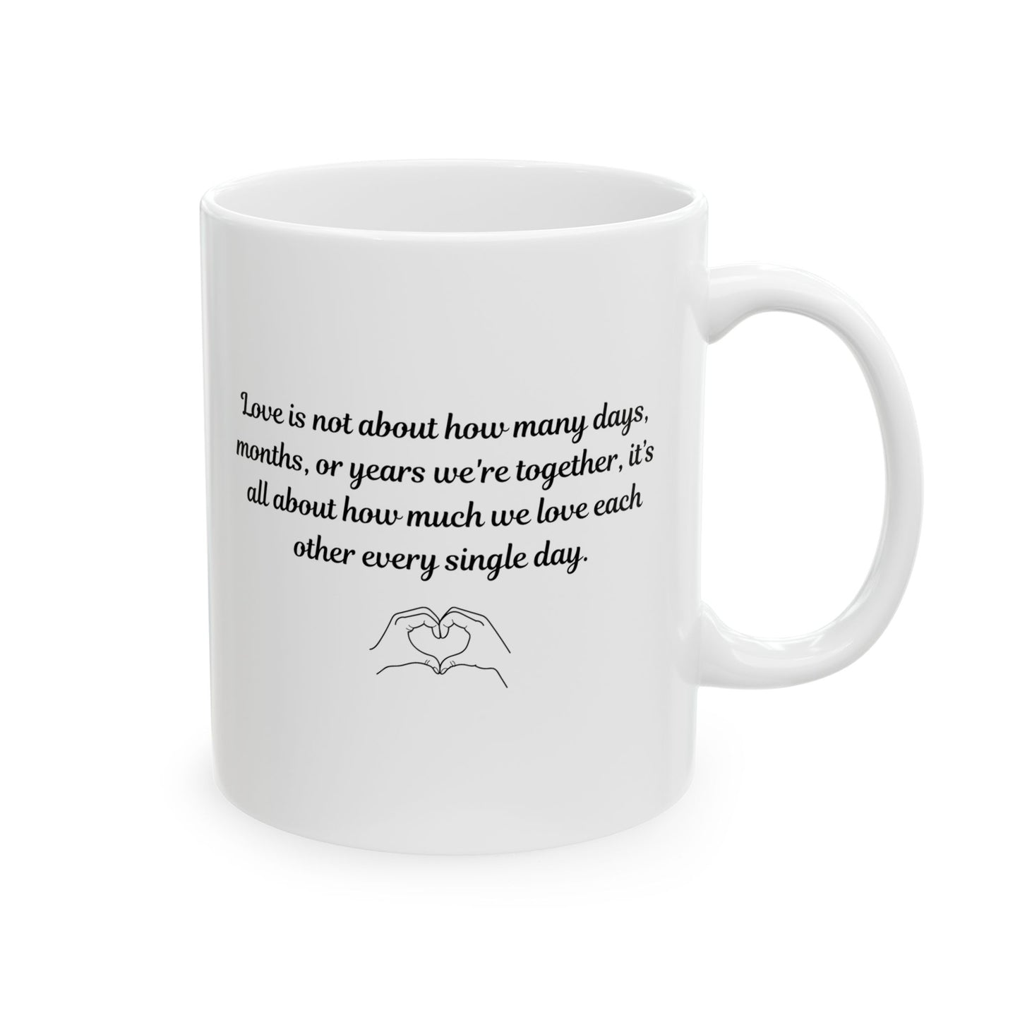 Romantic Love Quote Ceramic Mug 11oz Perfect for Couples & Anniversaries