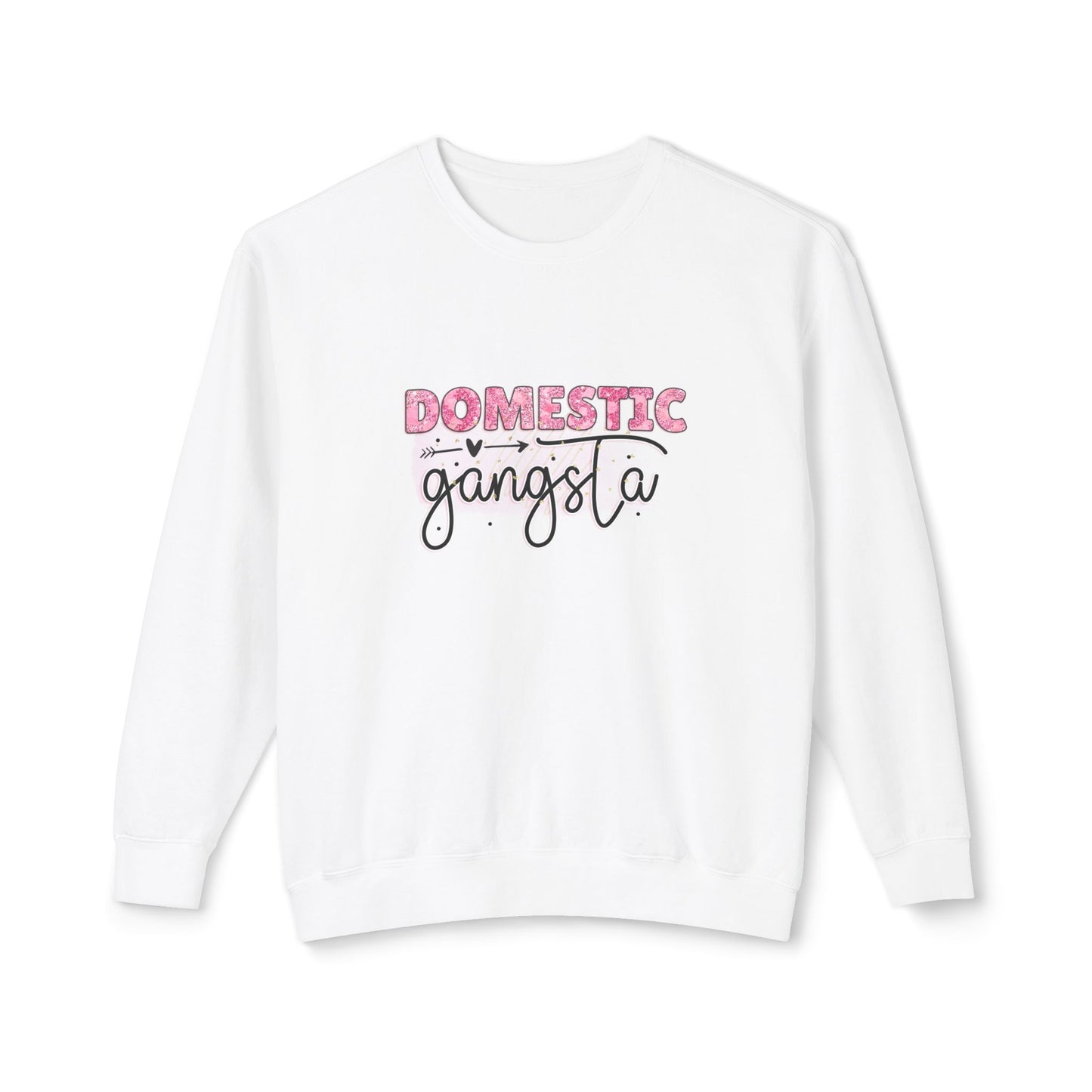 Domestic Gangsta Women's Crewneck Sweatshirt - Gift for Mom