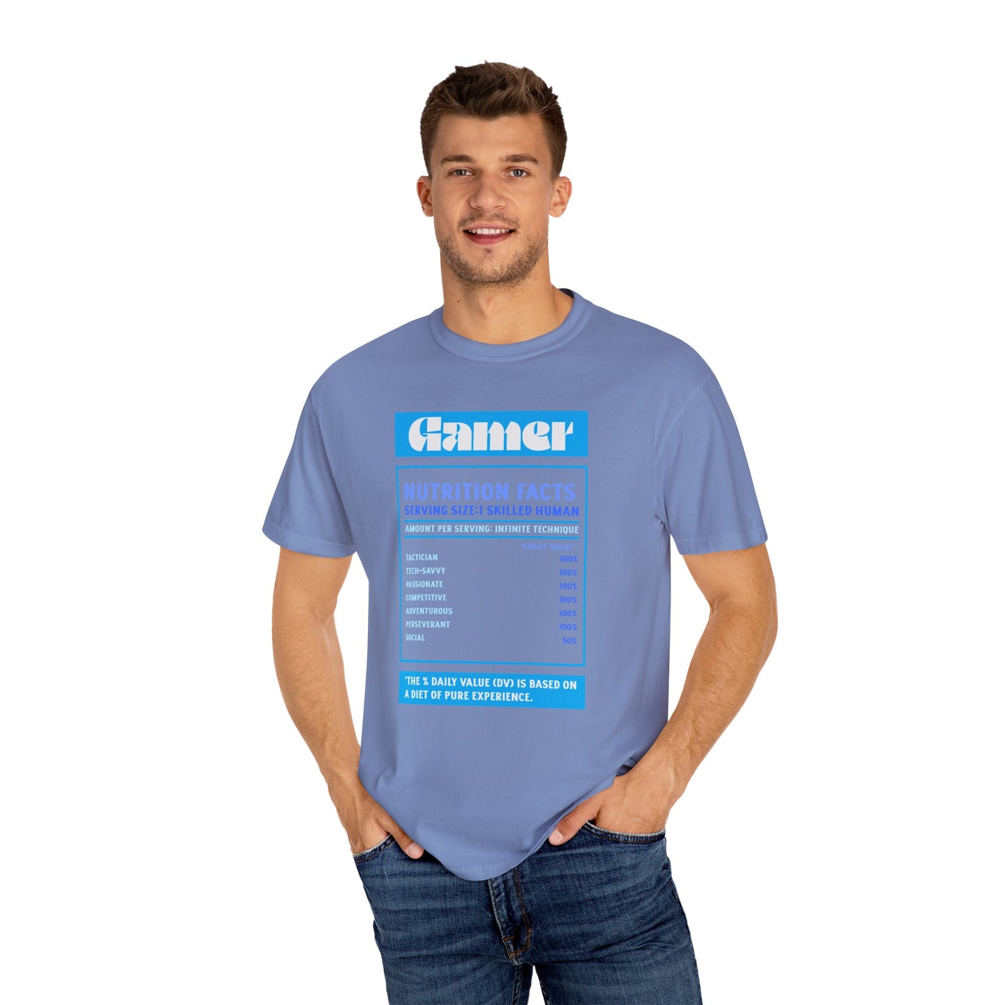 Gamer Nutrition Facts T-Shirt - Unisex Garment-Dyed Tee
