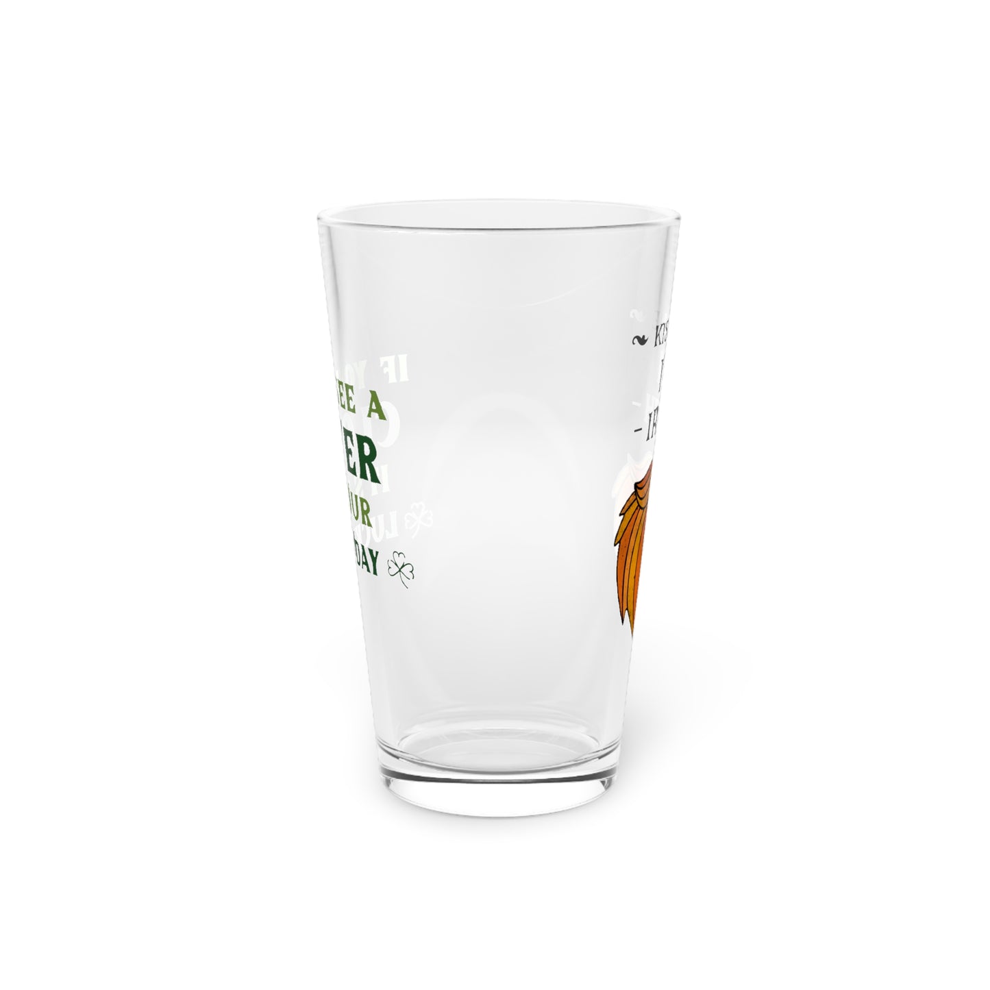 Fun St. Patrick's Day Pint Glass 16oz - Drinkware Kiss Me I'm Irish