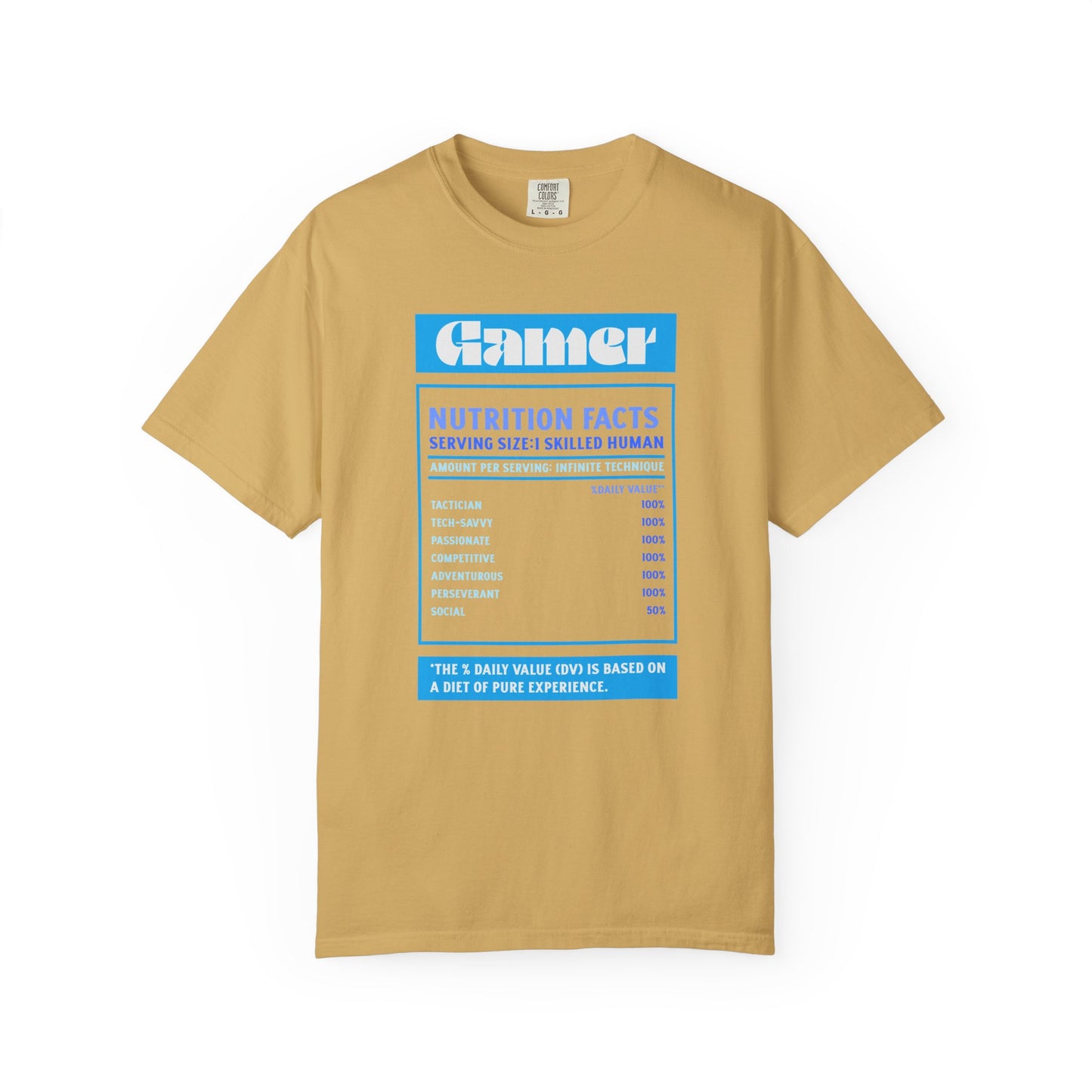 Gamer Nutrition Facts T-Shirt - Unisex Garment-Dyed Tee