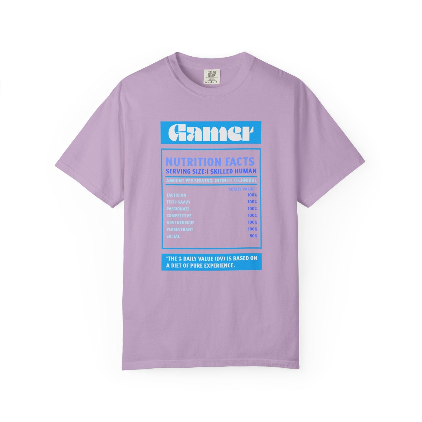 Gamer Nutrition Facts T-Shirt - Unisex Garment-Dyed Tee
