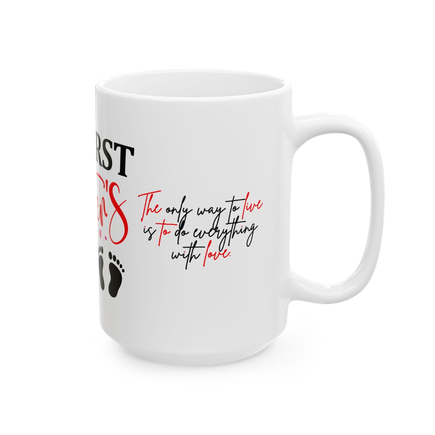 My First Mother's Day Ceramic Mug - Heartfelt Gifts for New Moms, 11oz & 15oz