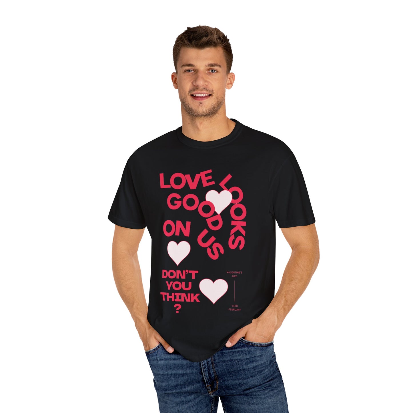 Men Garment-Dyed T-Shirt - 'Love Looks Good' - Valentine's Day