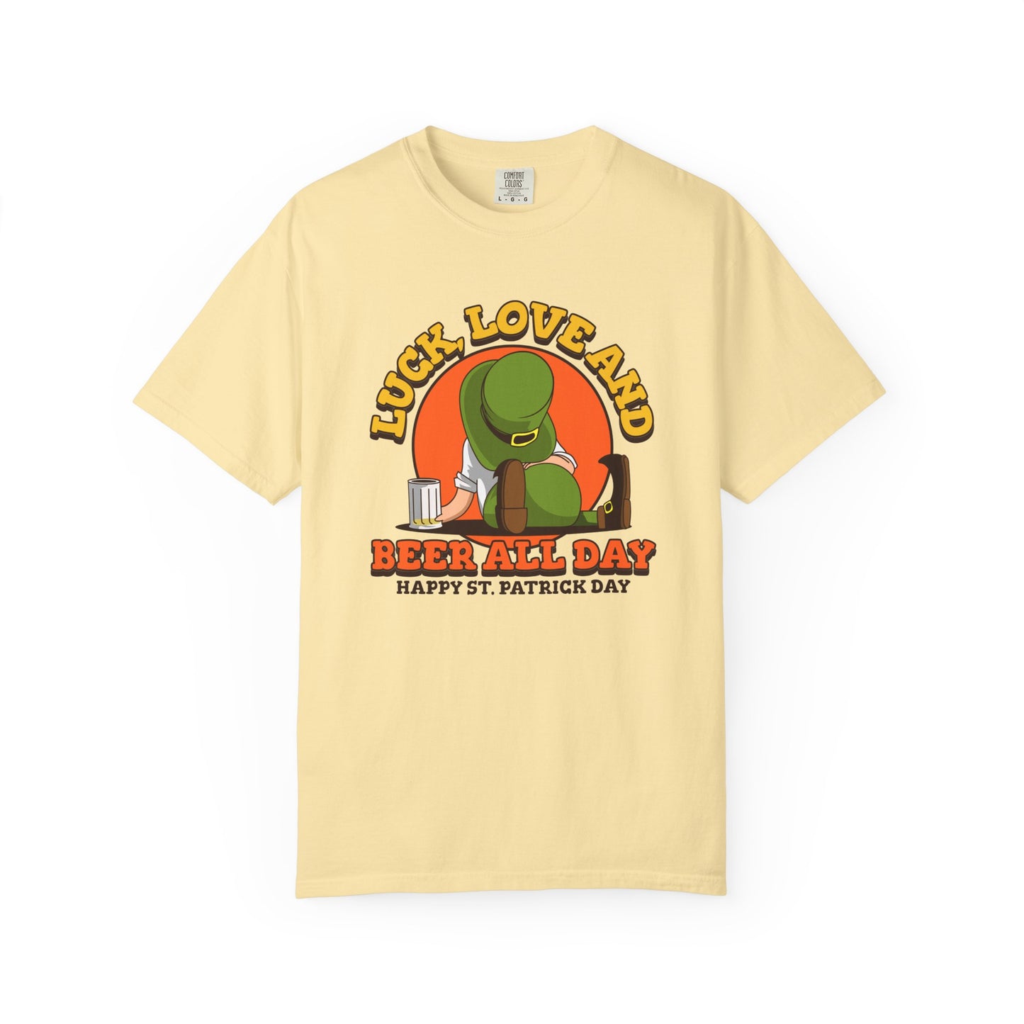 Women's St. Patrick's Day Humor T-Shirt - Luck, Love, and Beer All Day