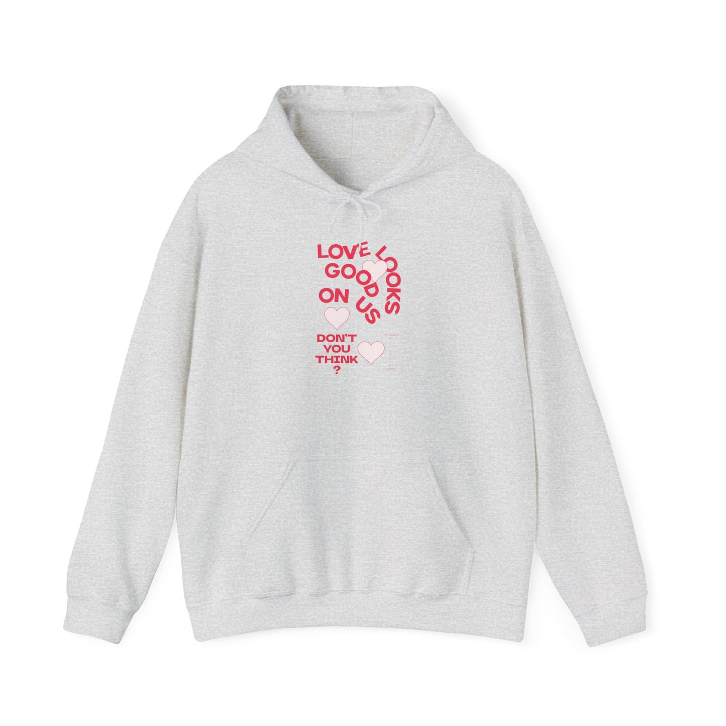 Women Love Vibes Hooded - "Love Looks Good" Valentine's Day Vibe