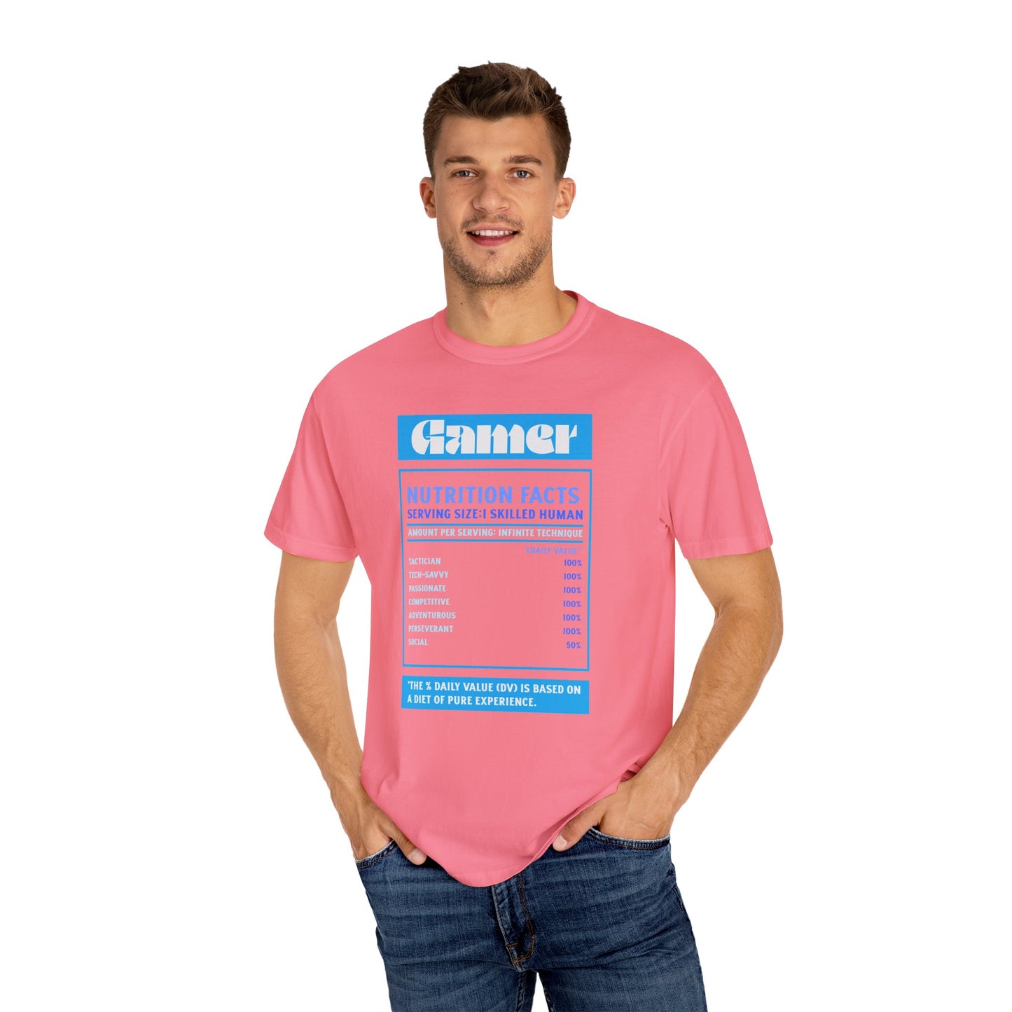 Gamer Nutrition Facts T-Shirt - Unisex Garment-Dyed Tee