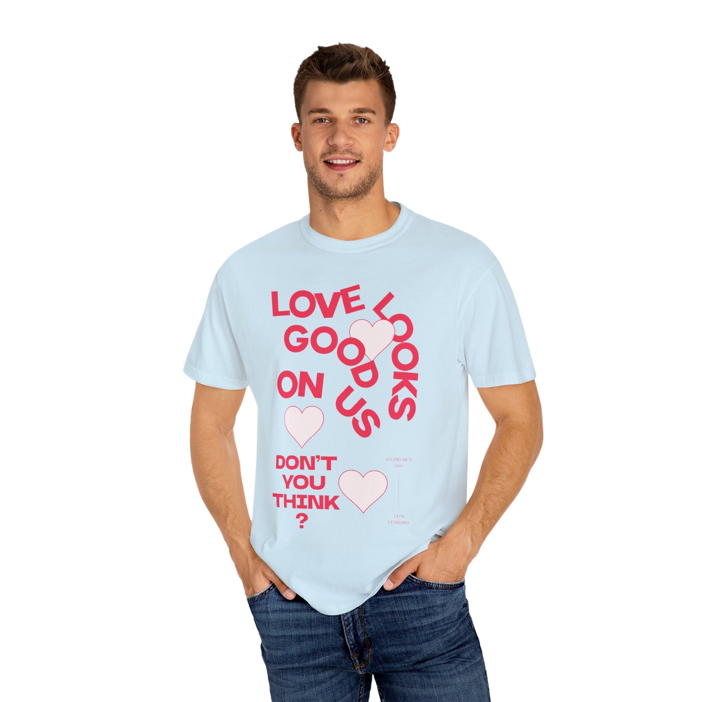 Women Garment-Dyed T-Shirt - 'Love Looks Good' - Valentine's Day