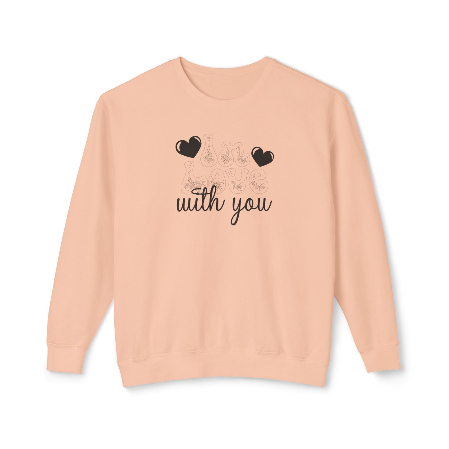Women Sweatshirt Love With You - Perfect for Valentine's Day Outfit