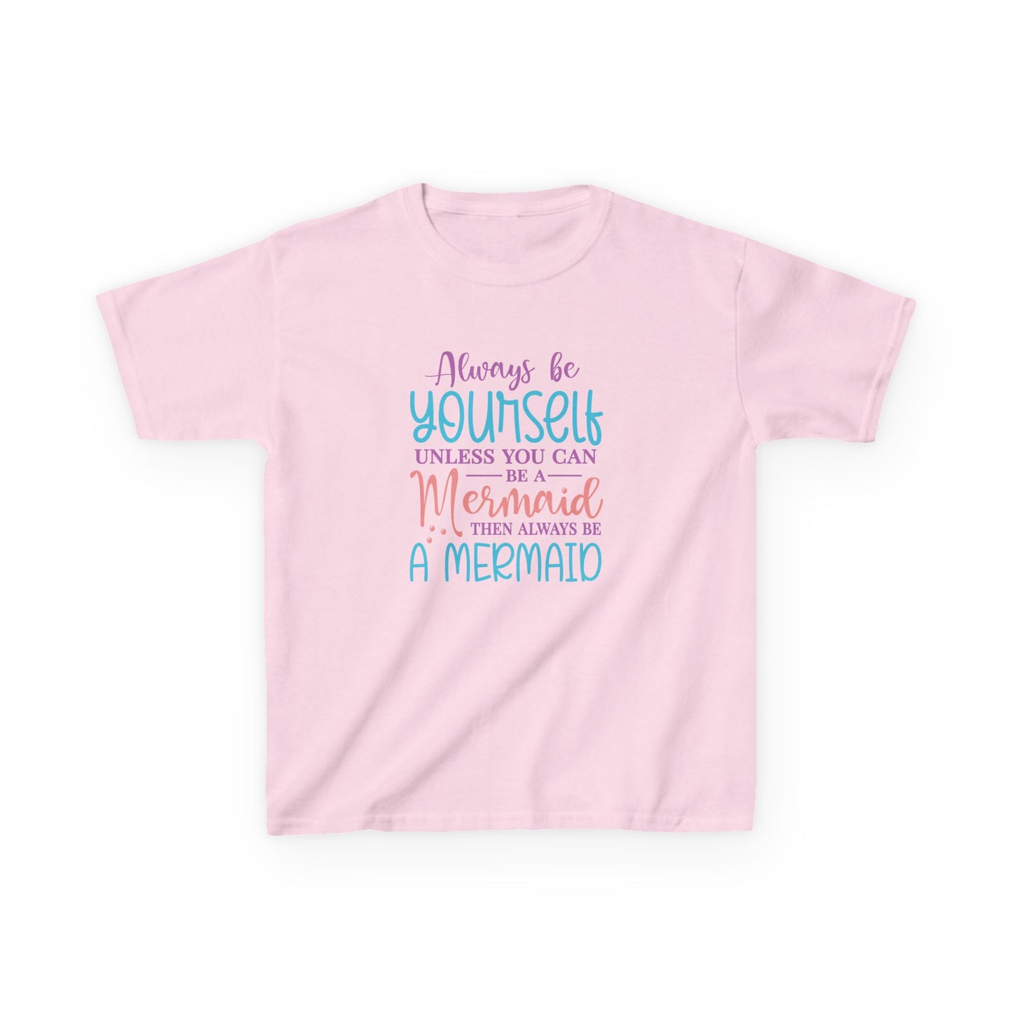 T-Shirt for Girls 'Always Be Yourself' Mermaid - Fun and Inspirational