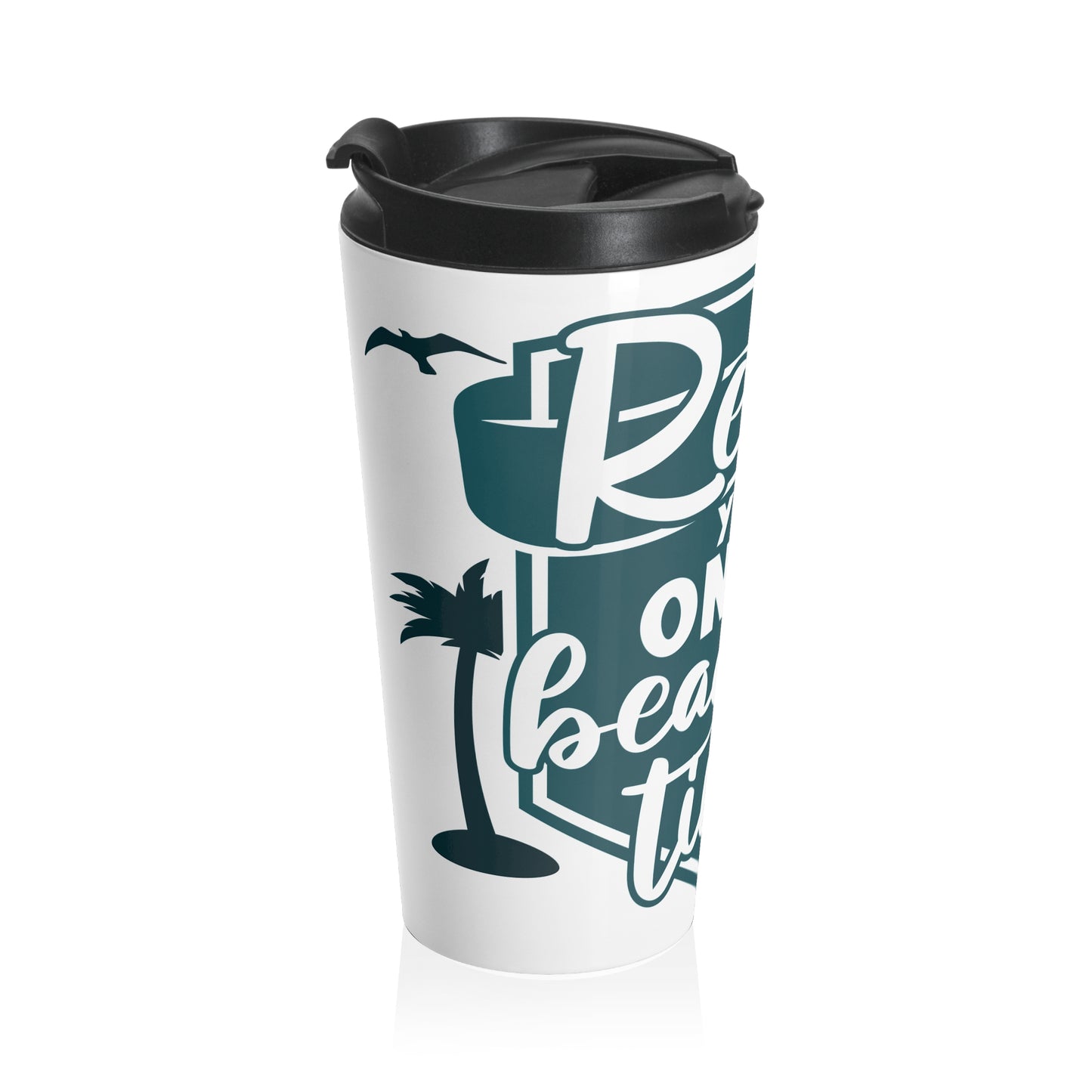 Relax Beach Time Stainless Steel Travel Mug
