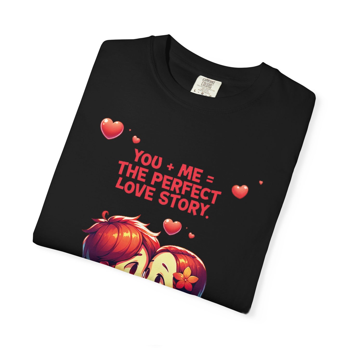 Unisex Garment-Dyed T-Shirt - 'Perfect Story Love' - Valentine's Day