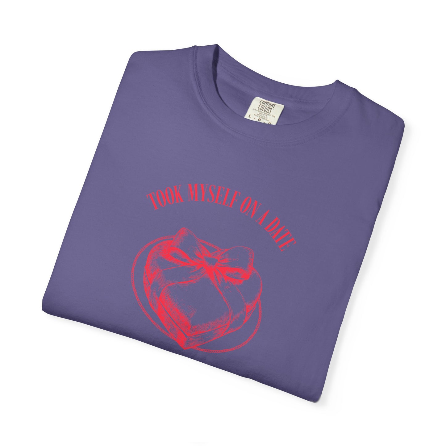 Men Garment-Dyed T-Shirt - 'Took Myself on a Date' - Valentine's Day