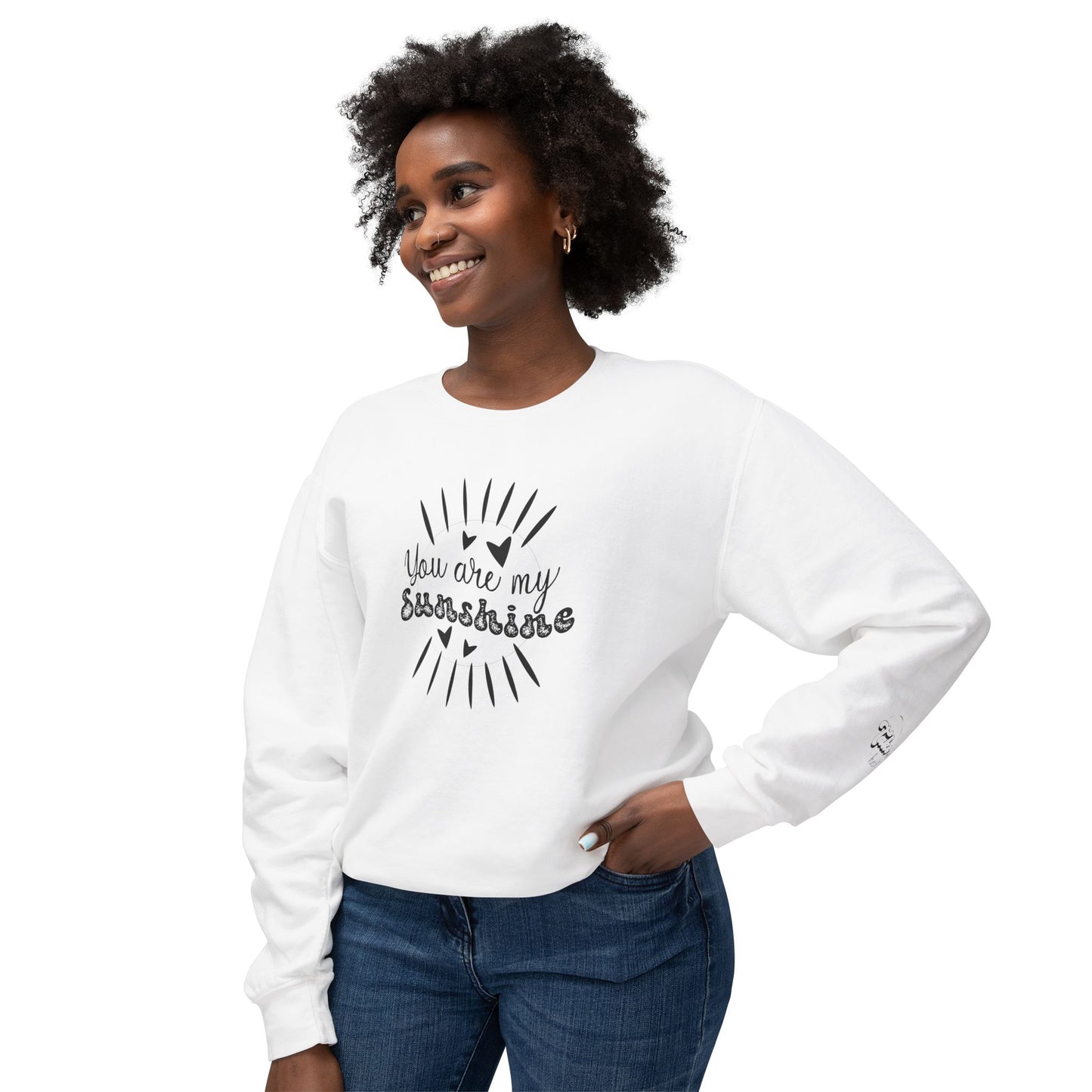 Women Sweatshirt You Are My Sunshine - Perfect for Valentine's Day Outfit