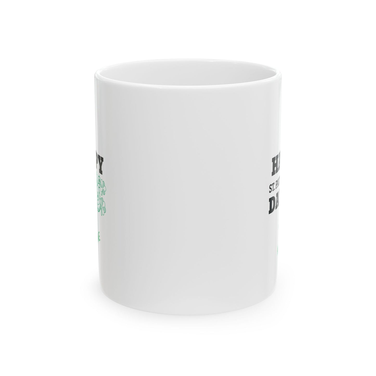 Happy St. Patrick's Day Ceramic Mug - Fun And Festive 11oz