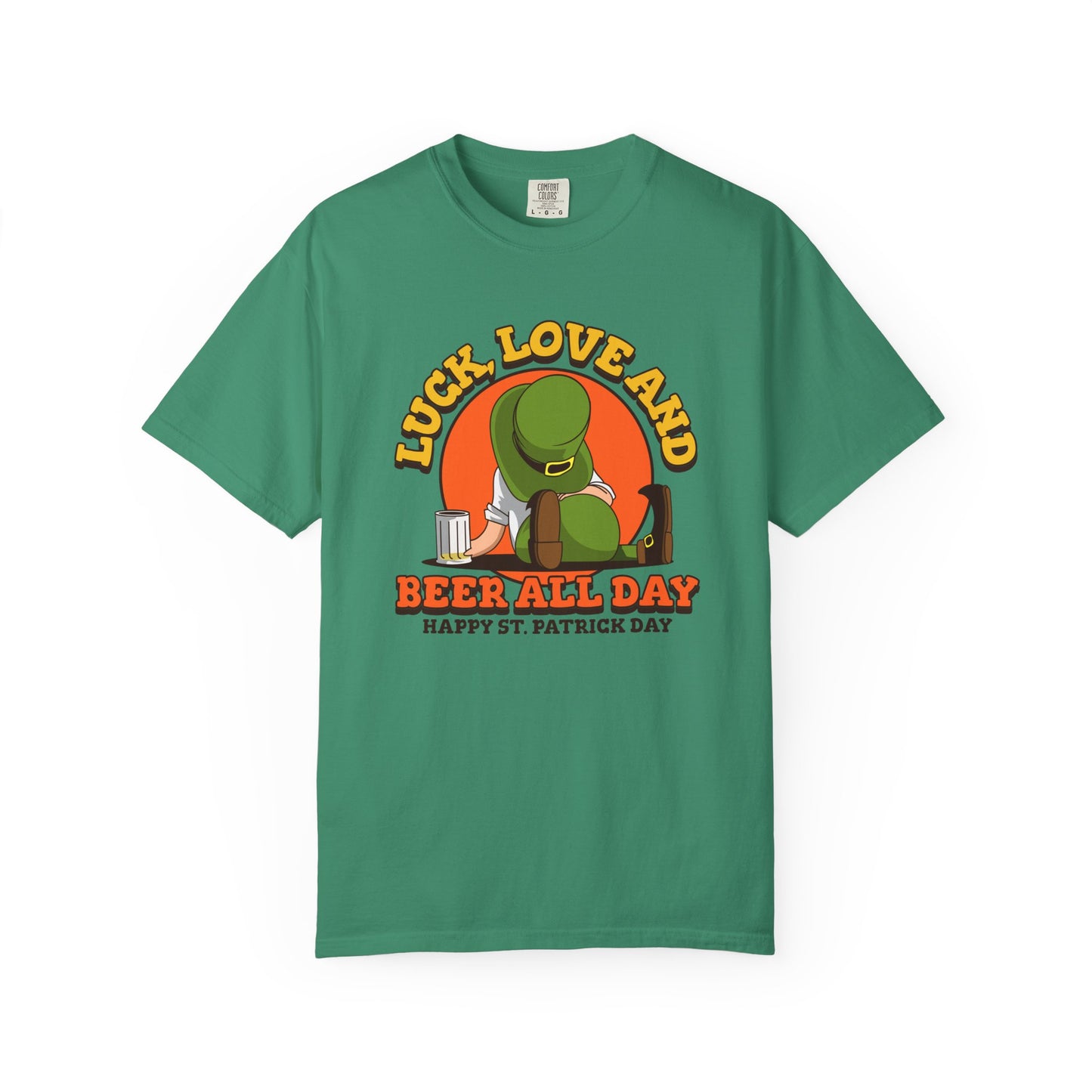 Women's St. Patrick's Day Humor T-Shirt - Luck, Love, and Beer All Day