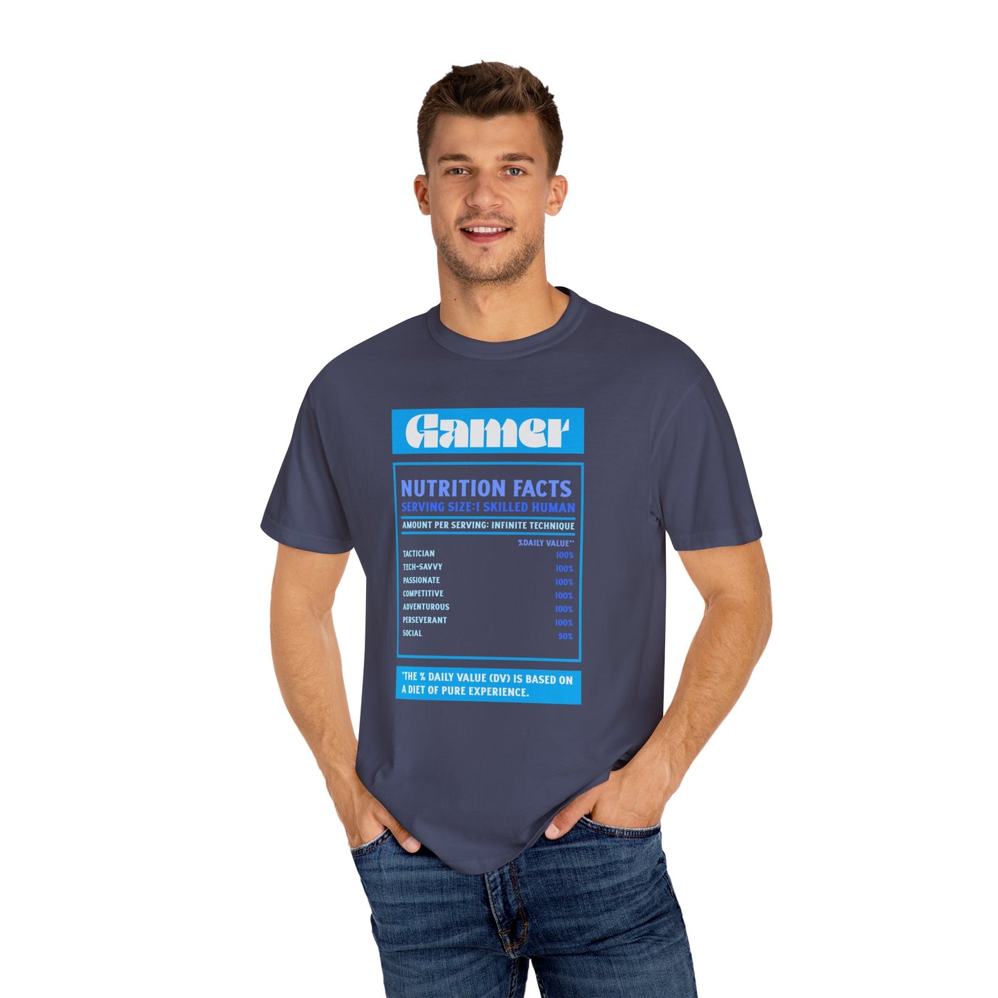 Gamer Nutrition Facts T-Shirt - Unisex Garment-Dyed Tee