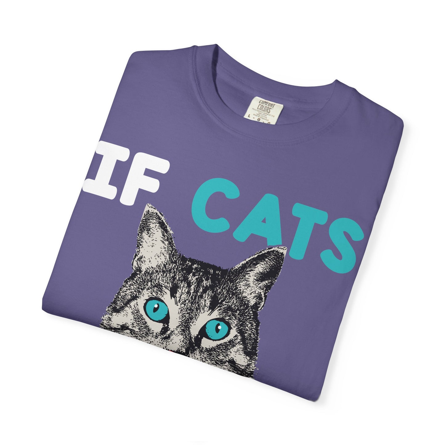 Women T-Shirt Funny Cat 'If Cats Could Talk They Wouldn't'
