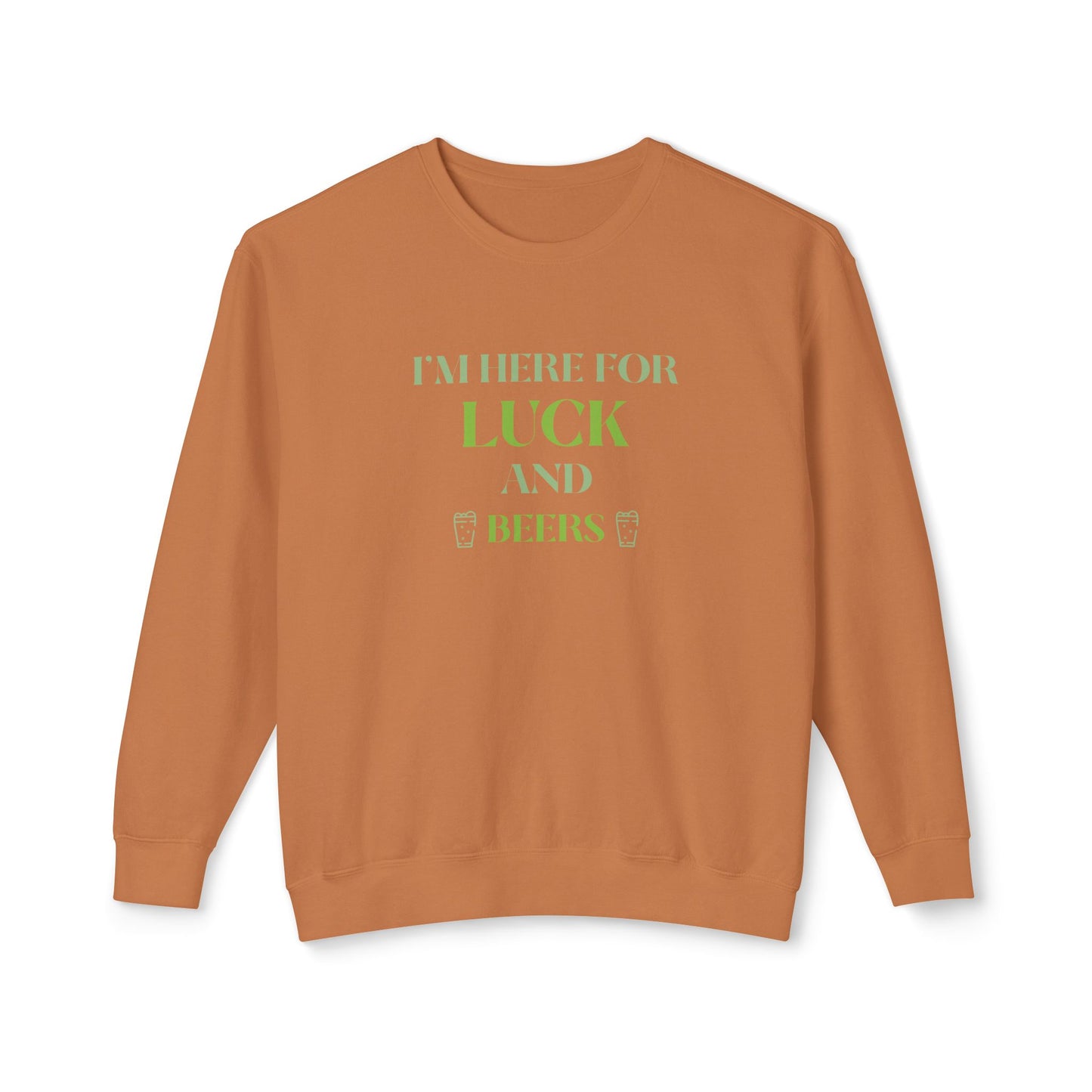 Men's St. Patrick Day Sweatshirt - I'm Here for Luck and Beers