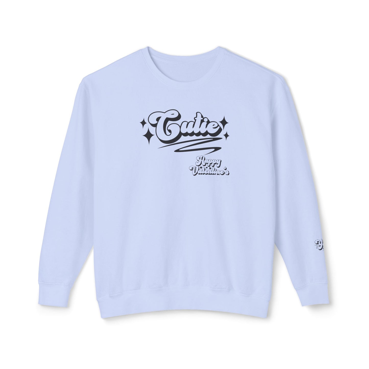 Women Sweatshirt Cutie Valentine - Perfect for Valentine's Day Outfit