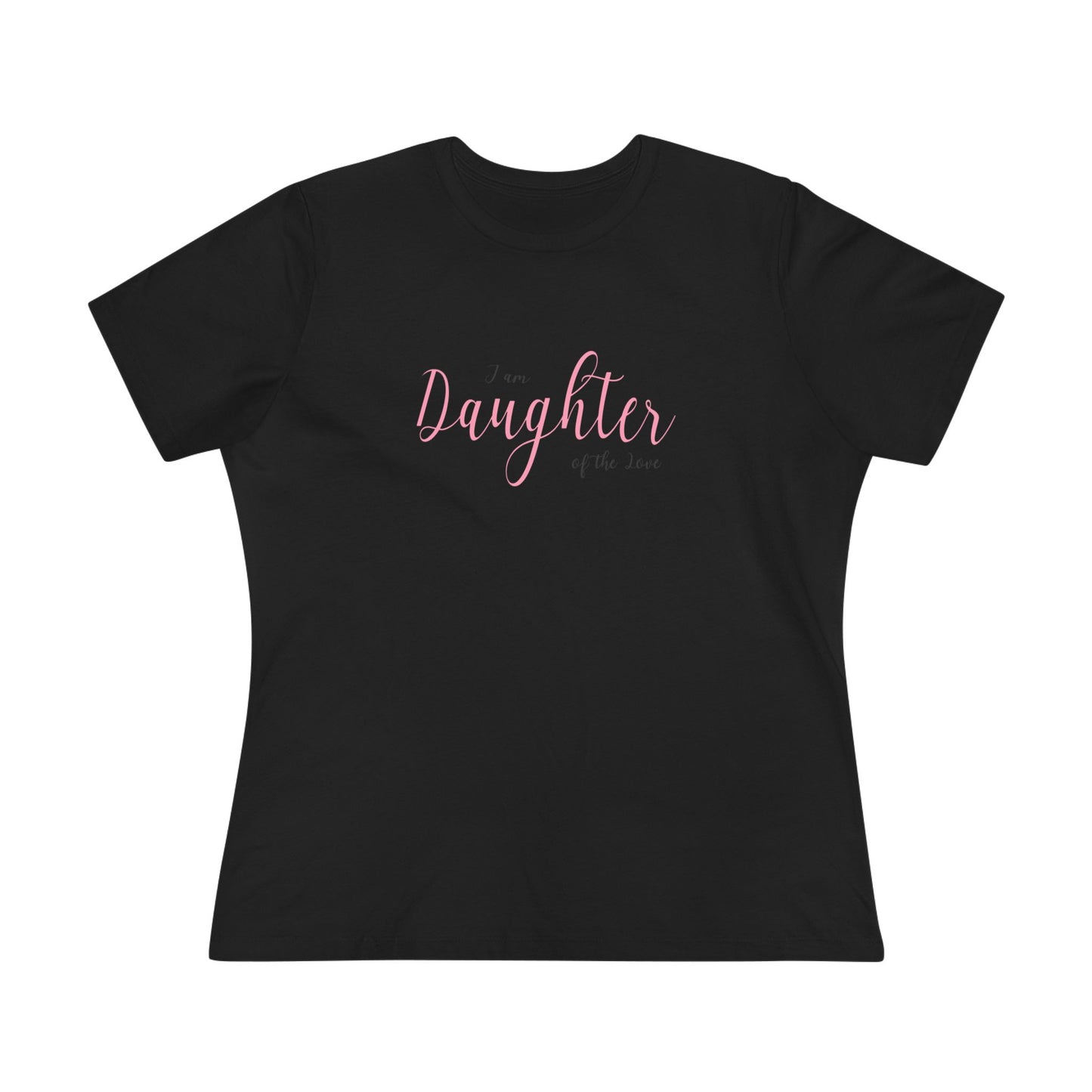 Women's Cotton T-shirt Daughter of the Love - Faith Inspired Apparel